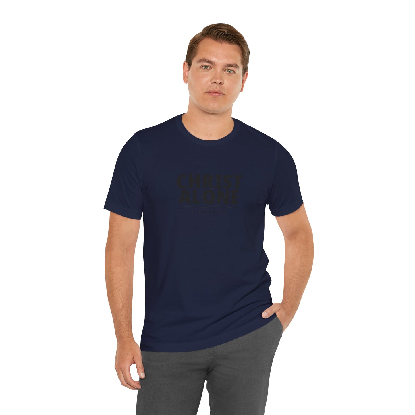 Christ Alone T-Shirt — Christian Faith Tee (1 Timothy 2:5)