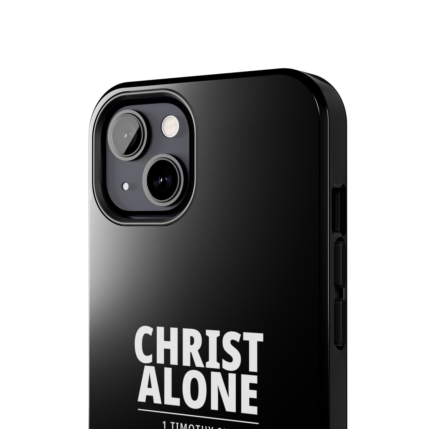 Tough Phone Case — “Christ Alone” Scripture iPhone Case (1 Timothy 2:5)