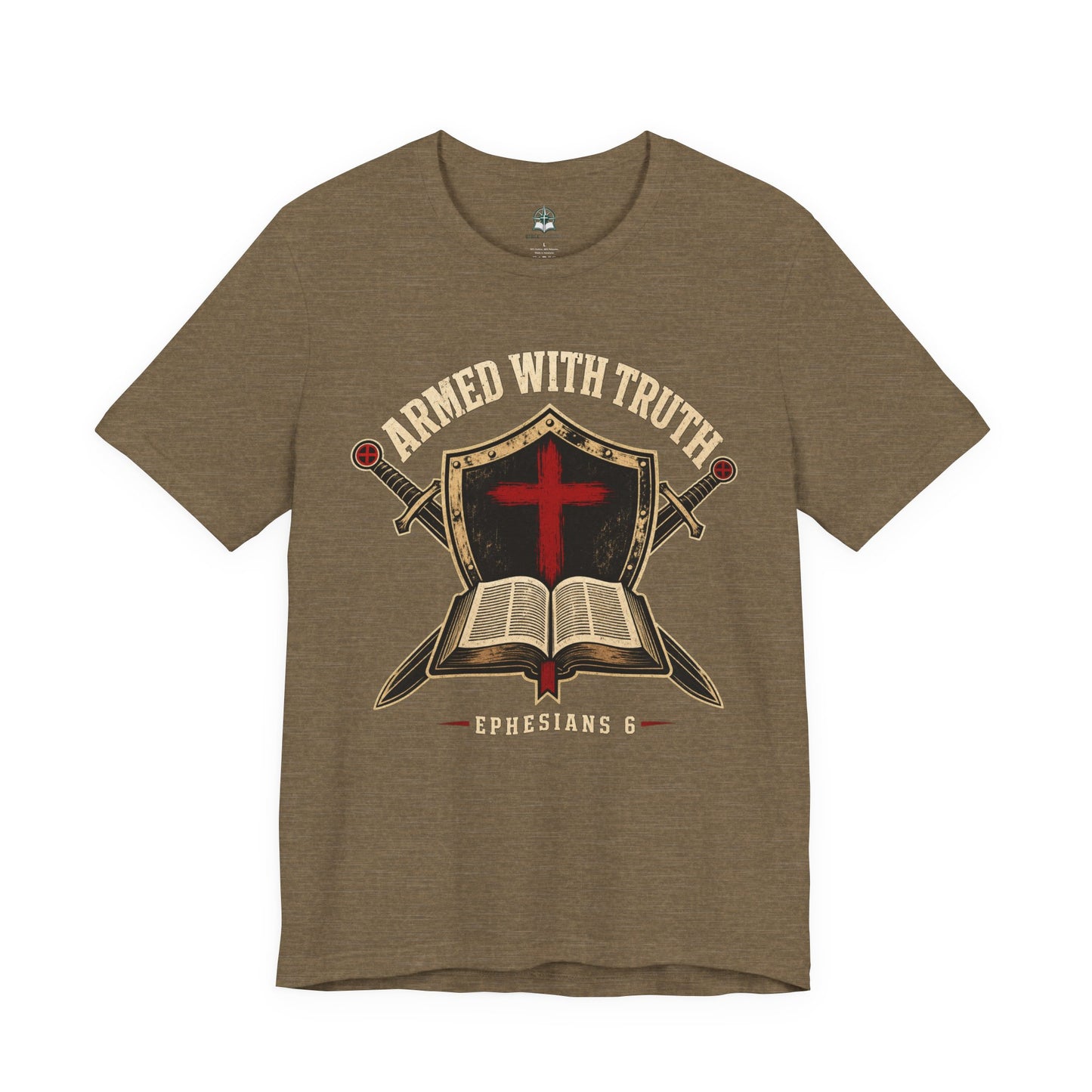 "Armed With Truth" Ephesians 6 Bible Christian T-Shirt