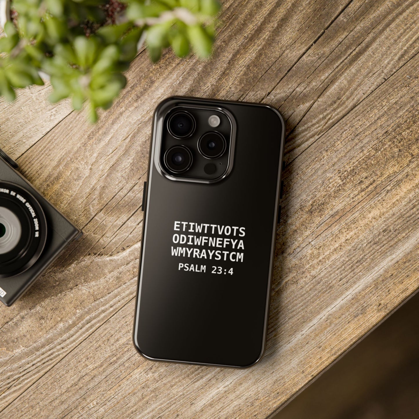 Tough Phone Case — Psalm 23:4 (First letter of every word of Psalm 23:4)