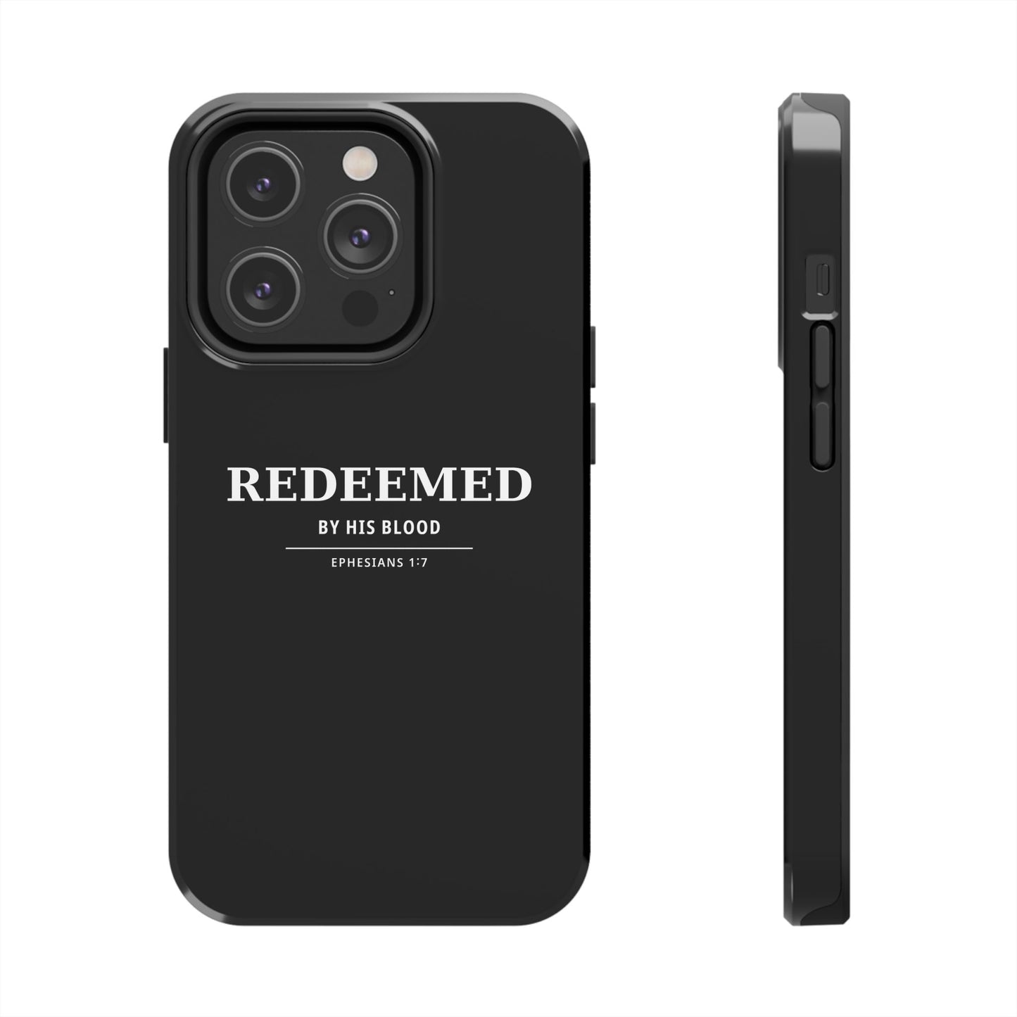 Redeemed Phone Case — "Redeemed by His Blood" Christian iPhone Case, Ephesians 1:7 Religious Tough Phone Cover