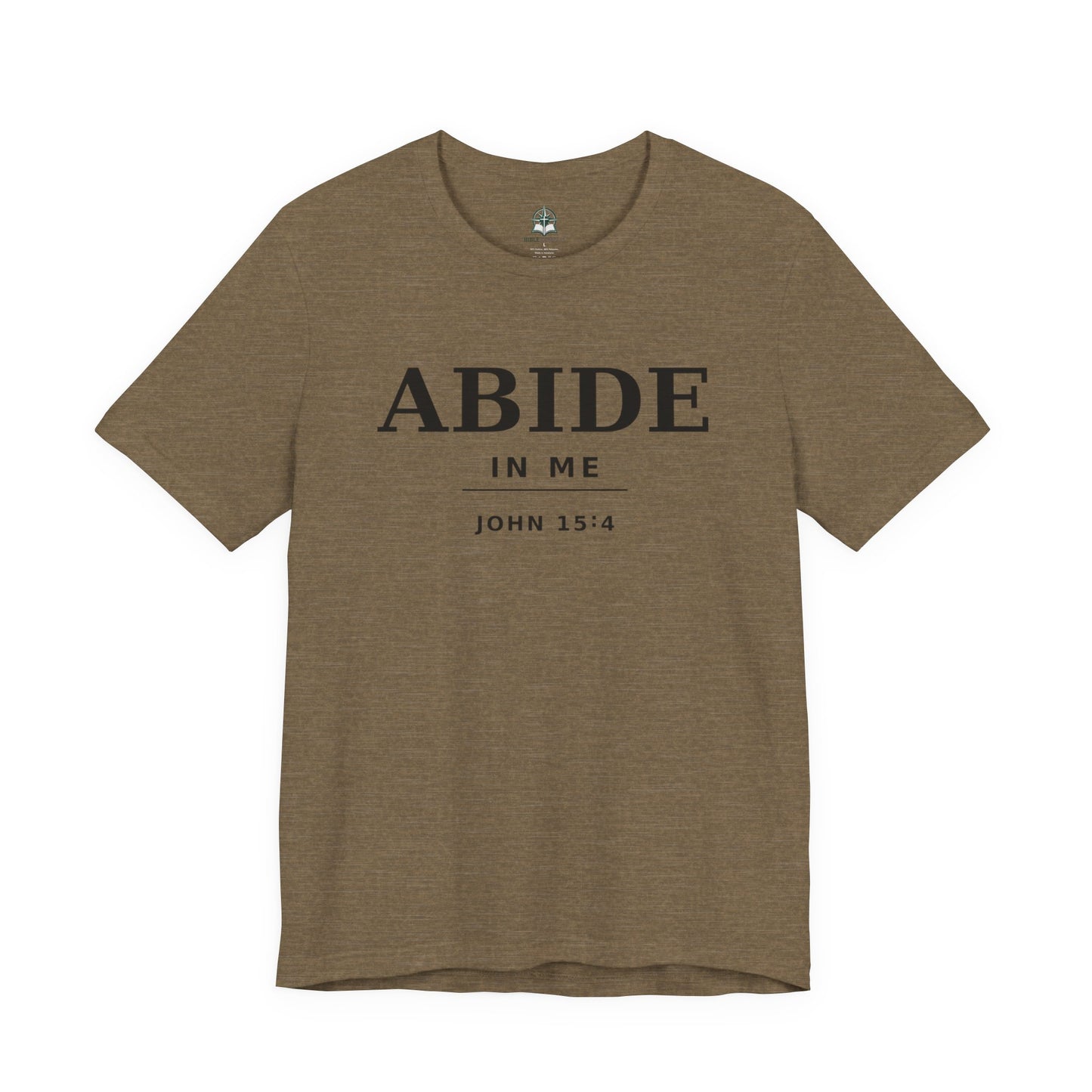 "Abide In Me" -John 15:4 Christian T-Shirt – Faith Tee