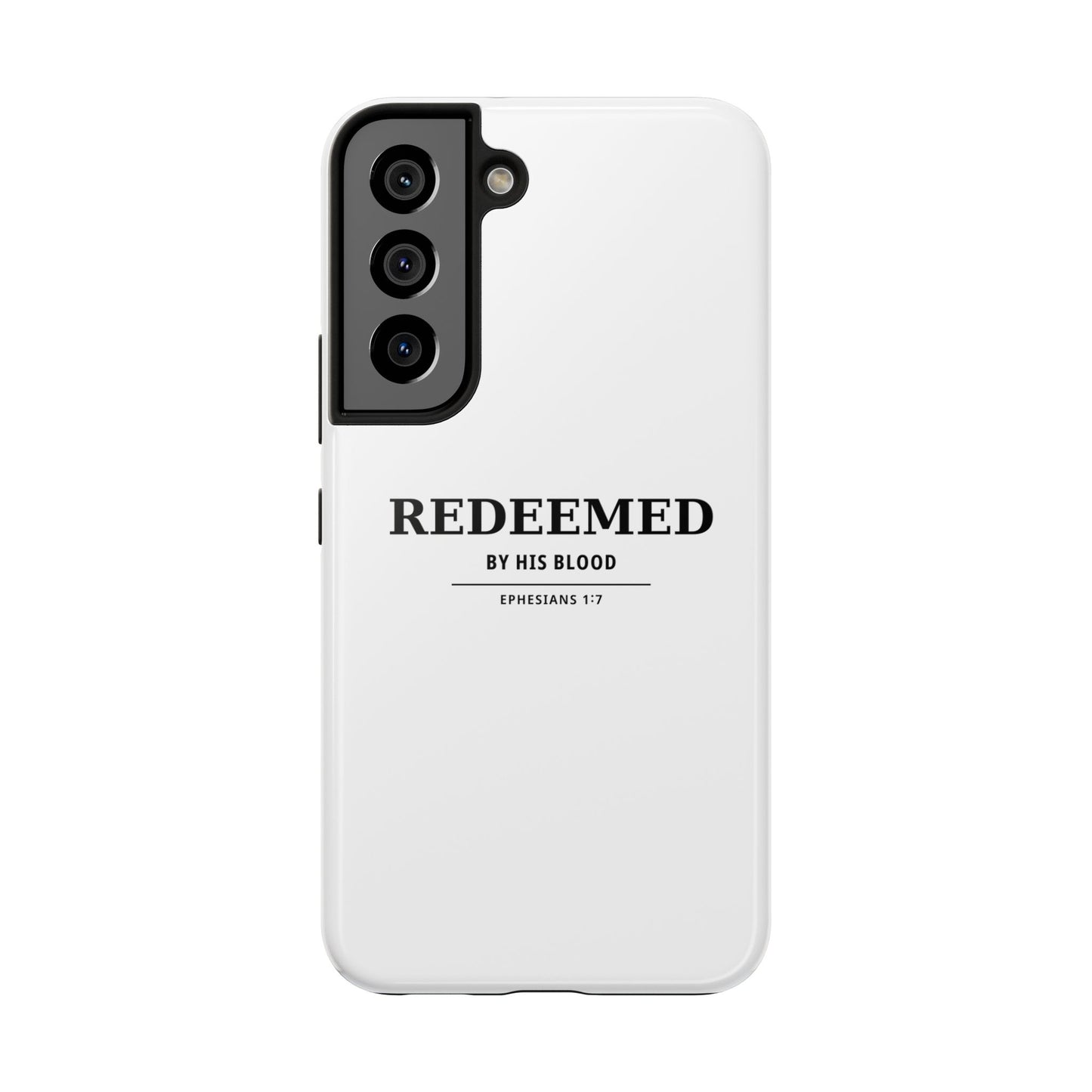 Redeemed Phone Case — "Redeemed by His Blood" Christian iPhone Case, Ephesians 1:7 Religious Tough Phone Cover