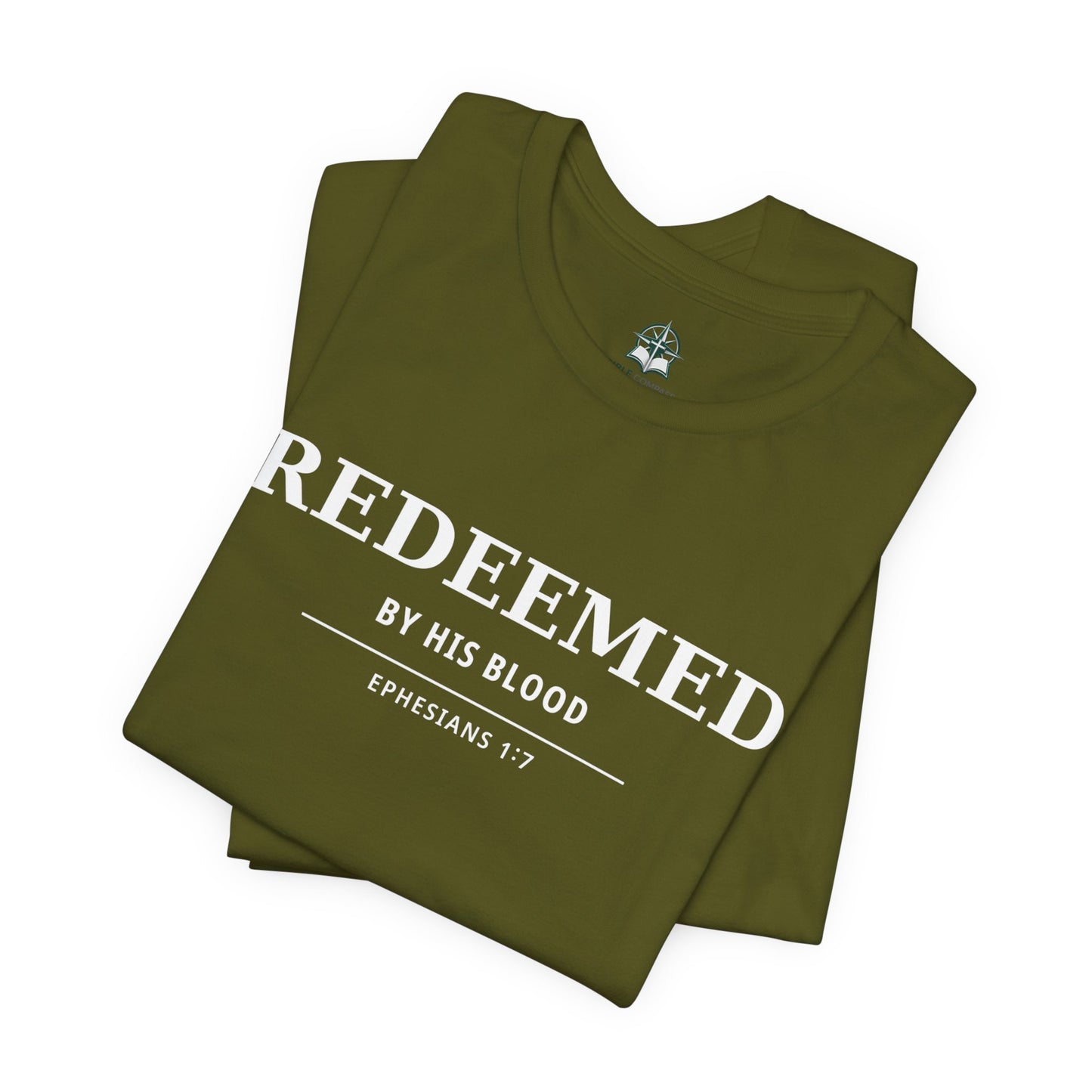 Redeemed T‑Shirt — "Redeemed by His Blood" Christian Faith Tee (Ephesians 1:7)