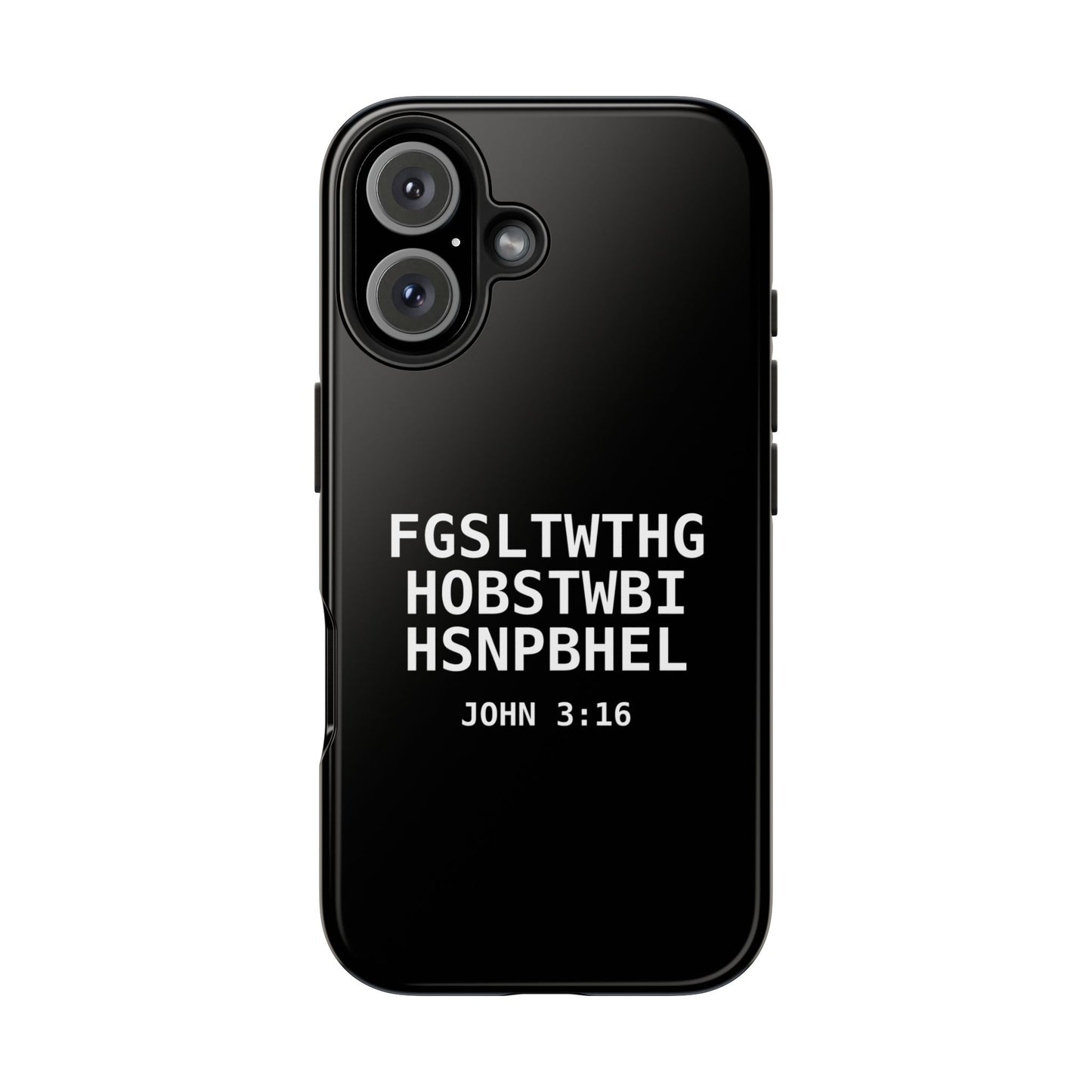 Tough Phone Case — John 3:16 (First letter of every word)