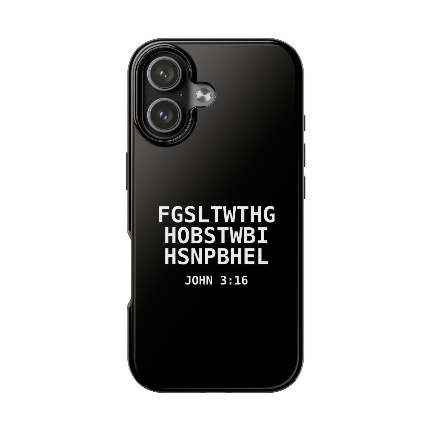 Tough Phone Case — John 3:16 (First letter of every word)