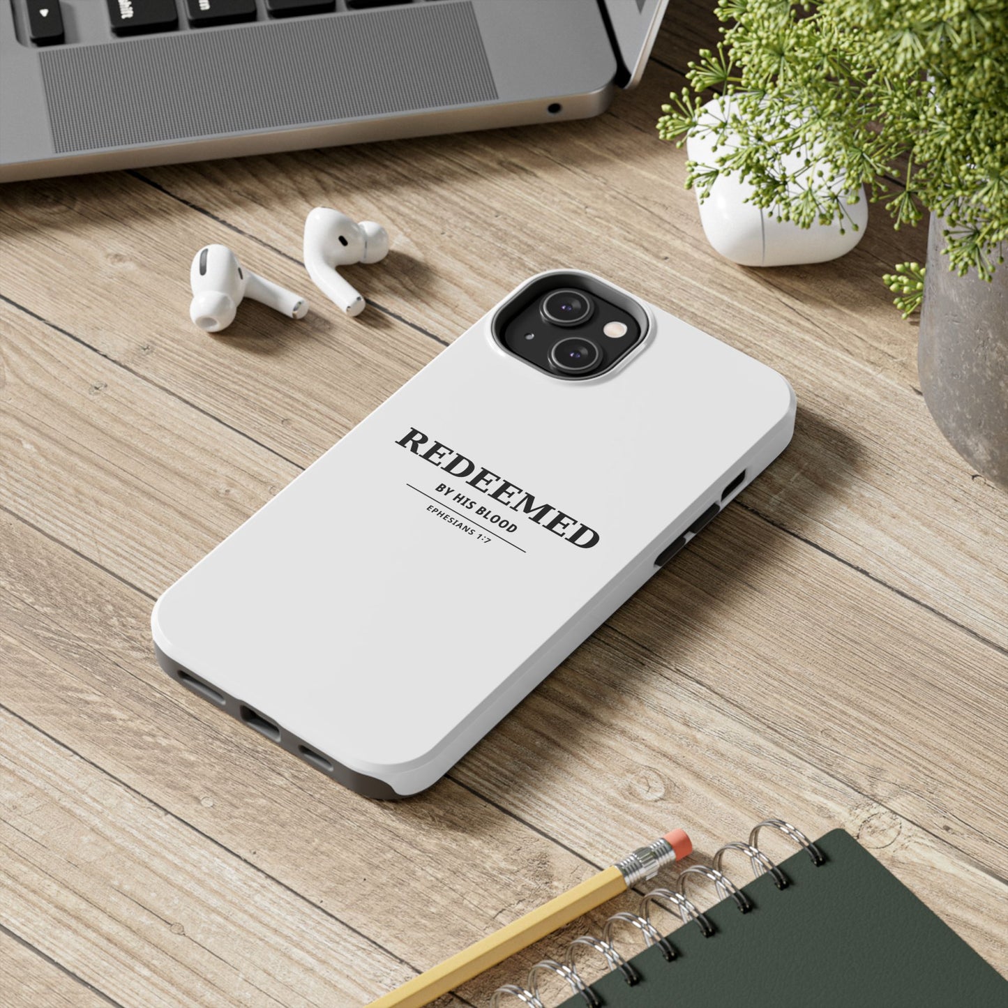 Redeemed Phone Case — "Redeemed by His Blood" Christian iPhone Case, Ephesians 1:7 Religious Tough Phone Cover