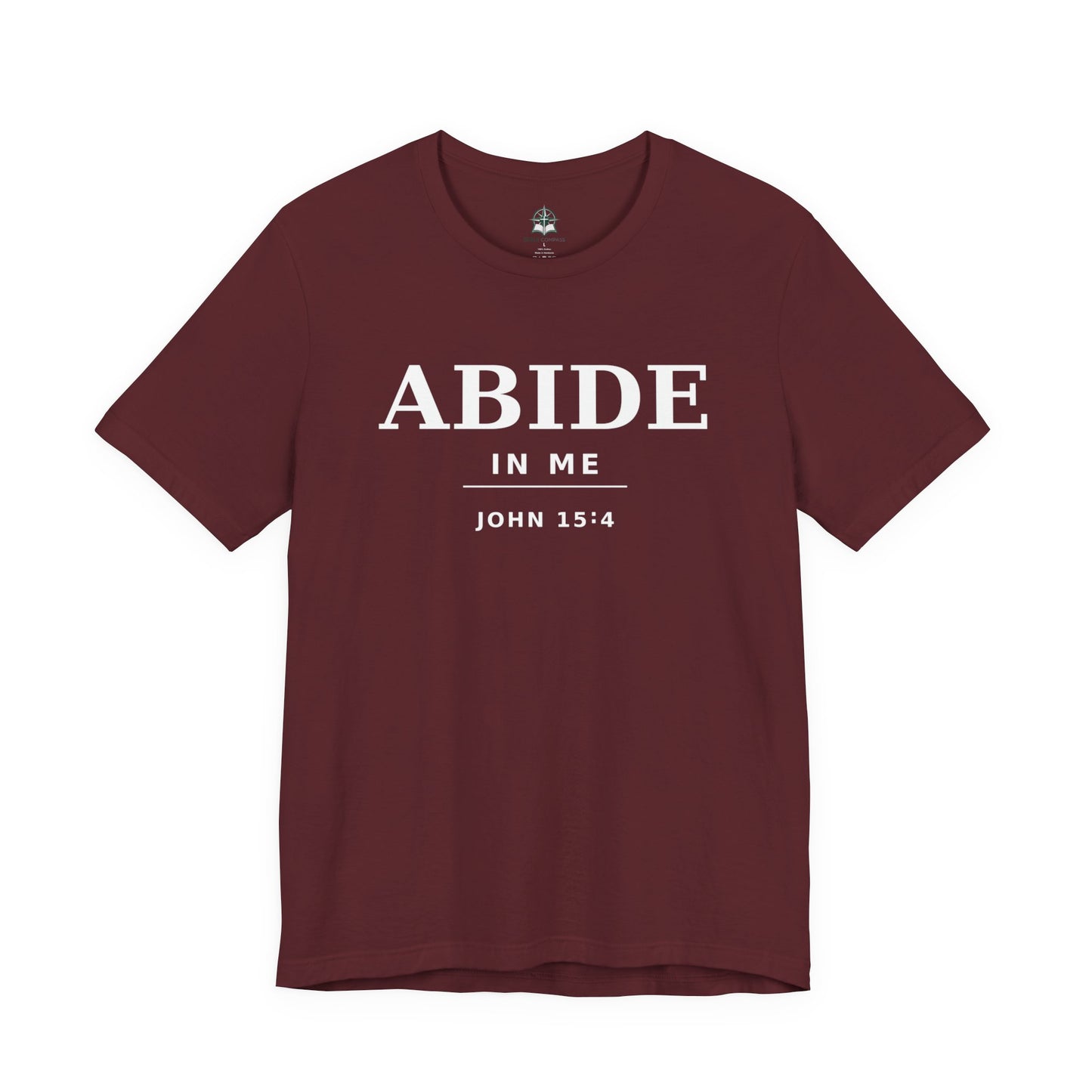"Abide In Me" -John 15:4 Christian T-Shirt – Faith Tee