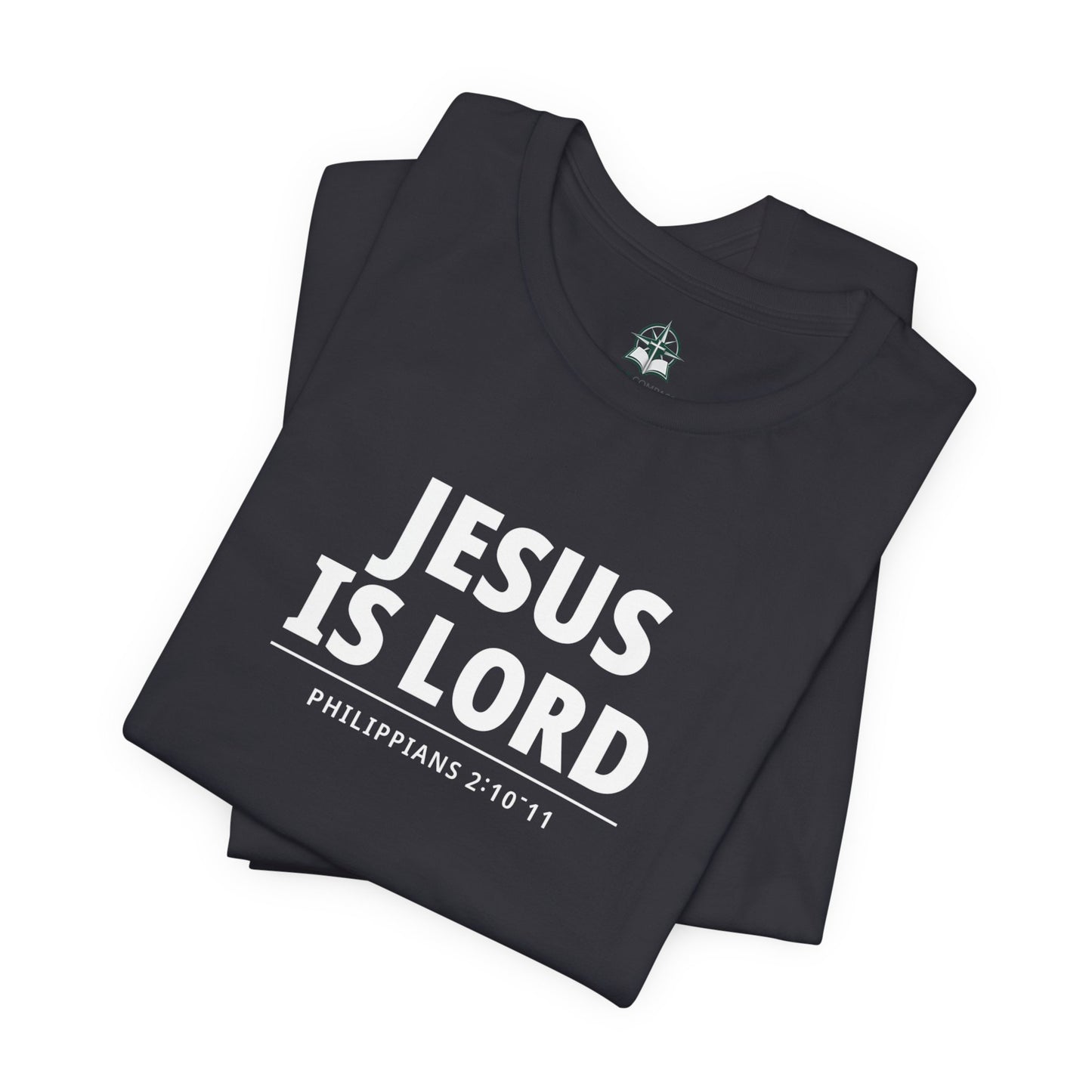 "Jesus Is Lord" -Philippians 2:10-11 | Christian T-Shirt