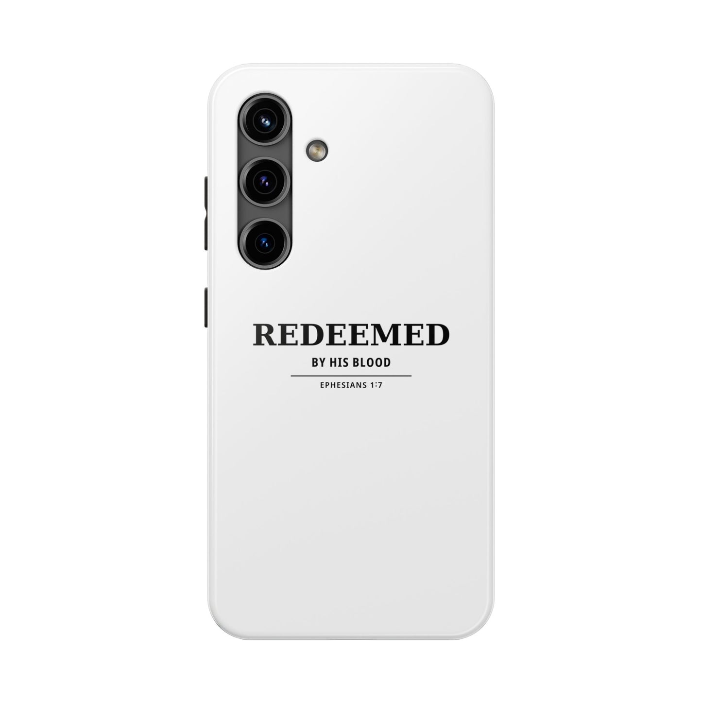 Redeemed Phone Case — "Redeemed by His Blood" Christian iPhone Case, Ephesians 1:7 Religious Tough Phone Cover