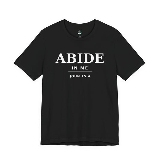 "Abide In Me" -John 15:4 Christian T-Shirt – Faith Tee - Bible Compass