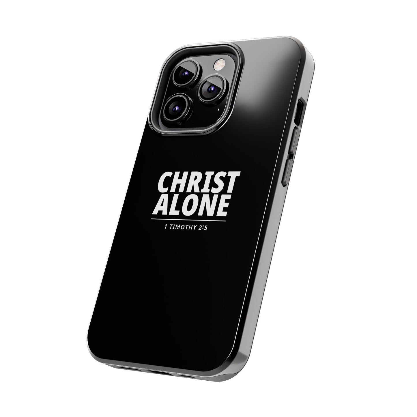 Tough Phone Case — “Christ Alone” Scripture iPhone Case (1 Timothy 2:5)