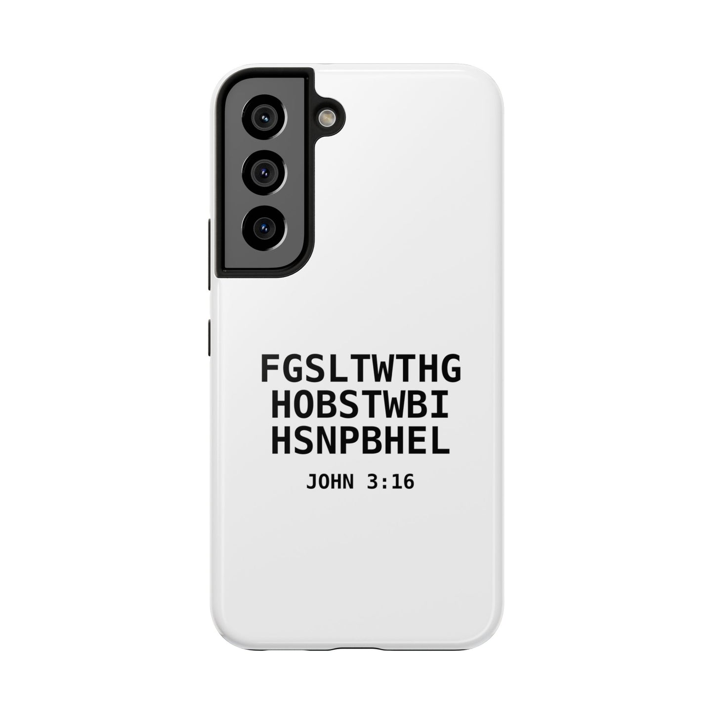 Tough Phone Case — John 3:16 (First letter of every word)