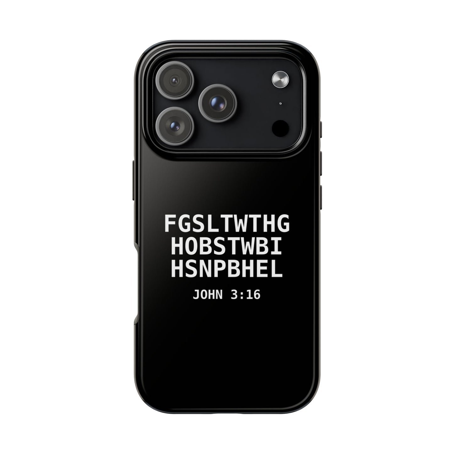 Tough Phone Case — John 3:16 (First letter of every word)