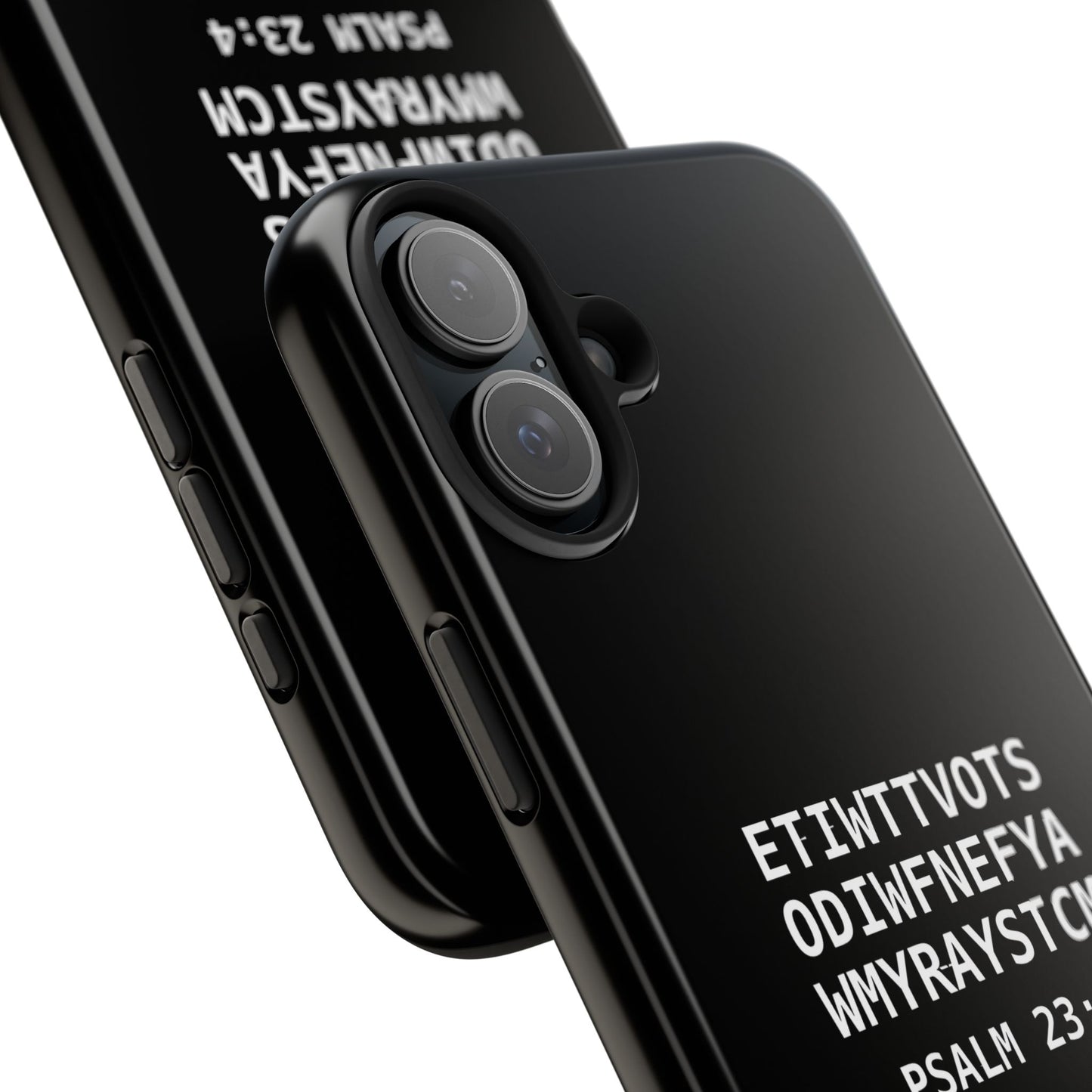 Tough Phone Case — Psalm 23:4 (First letter of every word of Psalm 23:4)