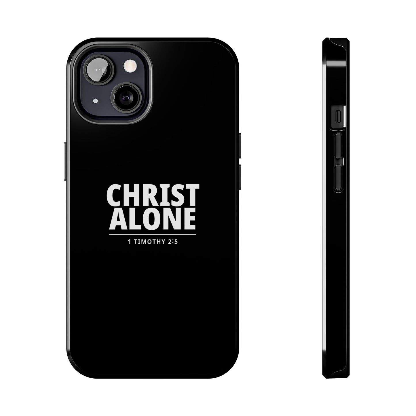 Tough Phone Case — “Christ Alone” Scripture iPhone Case (1 Timothy 2:5)