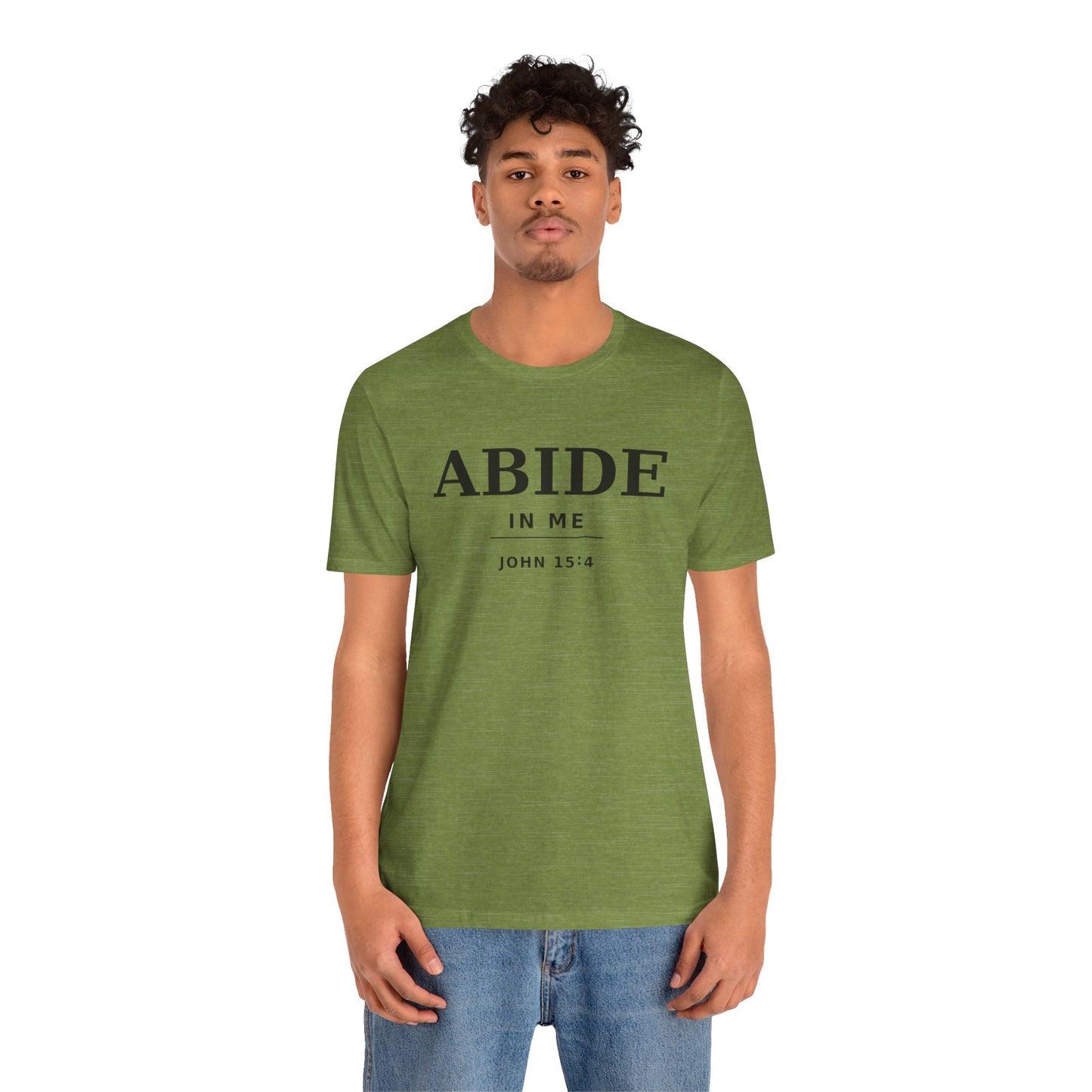 "Abide In Me" -John 15:4 Christian T-Shirt – Faith Tee