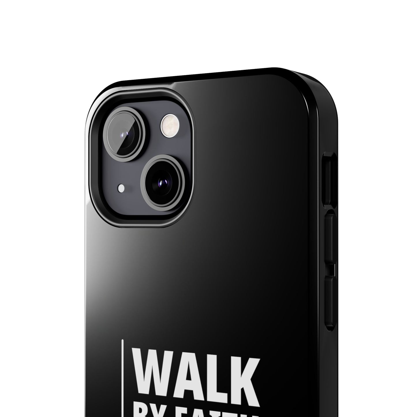 Walk by Faith Tough Phone Case — 2 Corinthians 5:7 Christian Phone Cover
