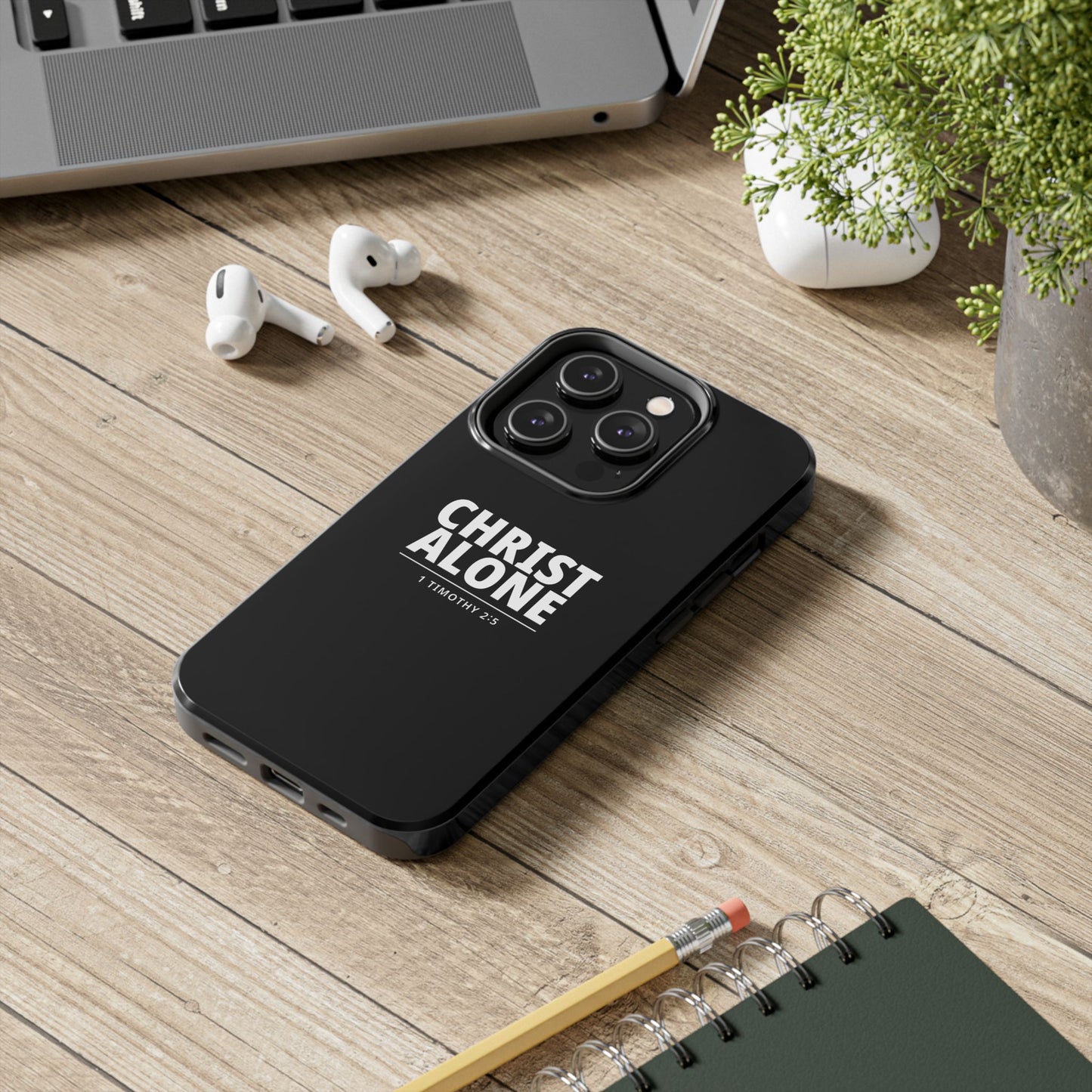 Tough Phone Case — “Christ Alone” Scripture iPhone Case (1 Timothy 2:5)