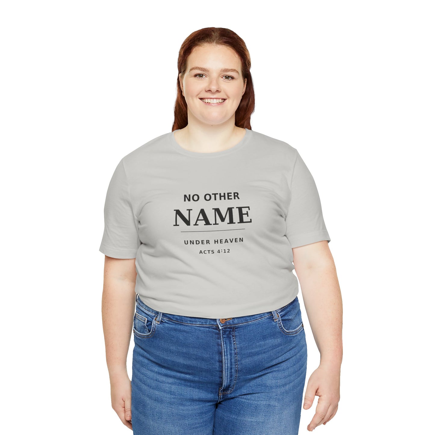 No Other Name Under Heaven — Christian T-Shirt (Acts 4:12)