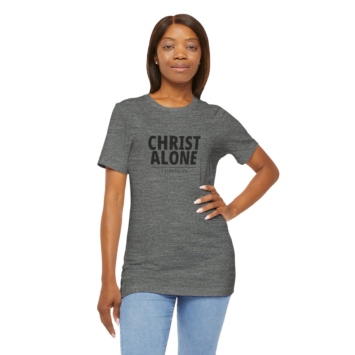 Christ Alone T-Shirt — Christian Faith Tee (1 Timothy 2:5)