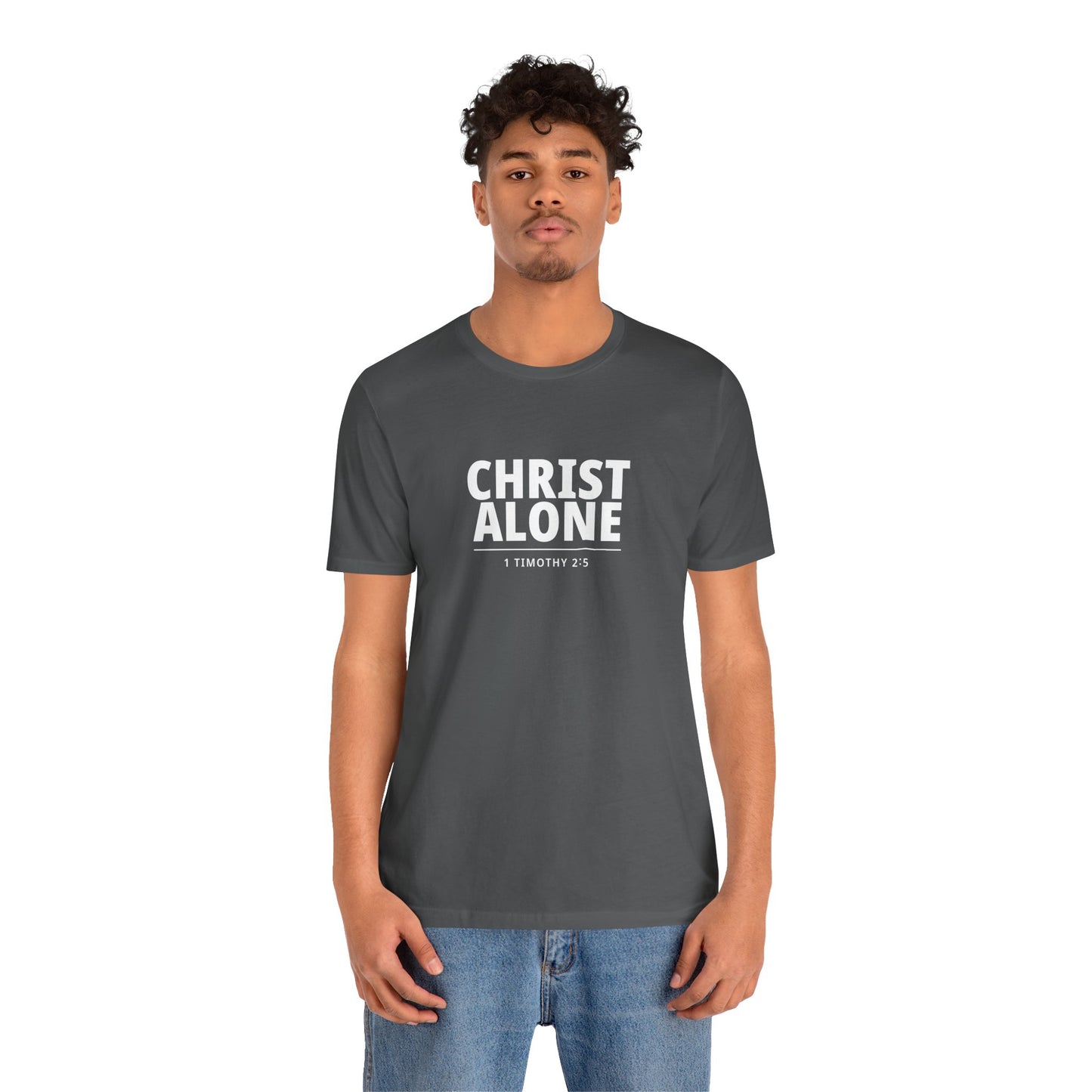 Christ Alone T-Shirt — Christian Faith Tee (1 Timothy 2:5)