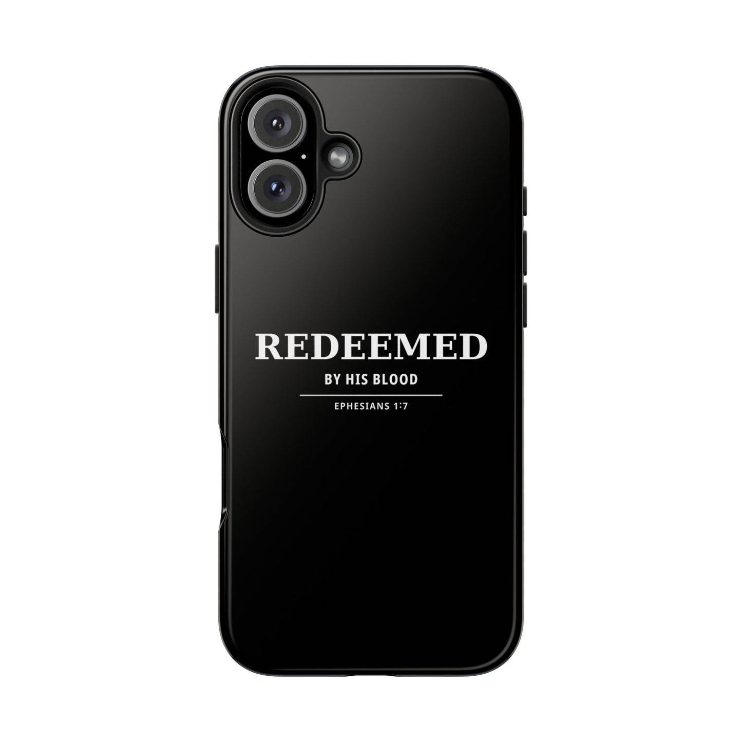 Redeemed Phone Case — "Redeemed by His Blood" Christian iPhone Case, Ephesians 1:7 Religious Tough Phone Cover