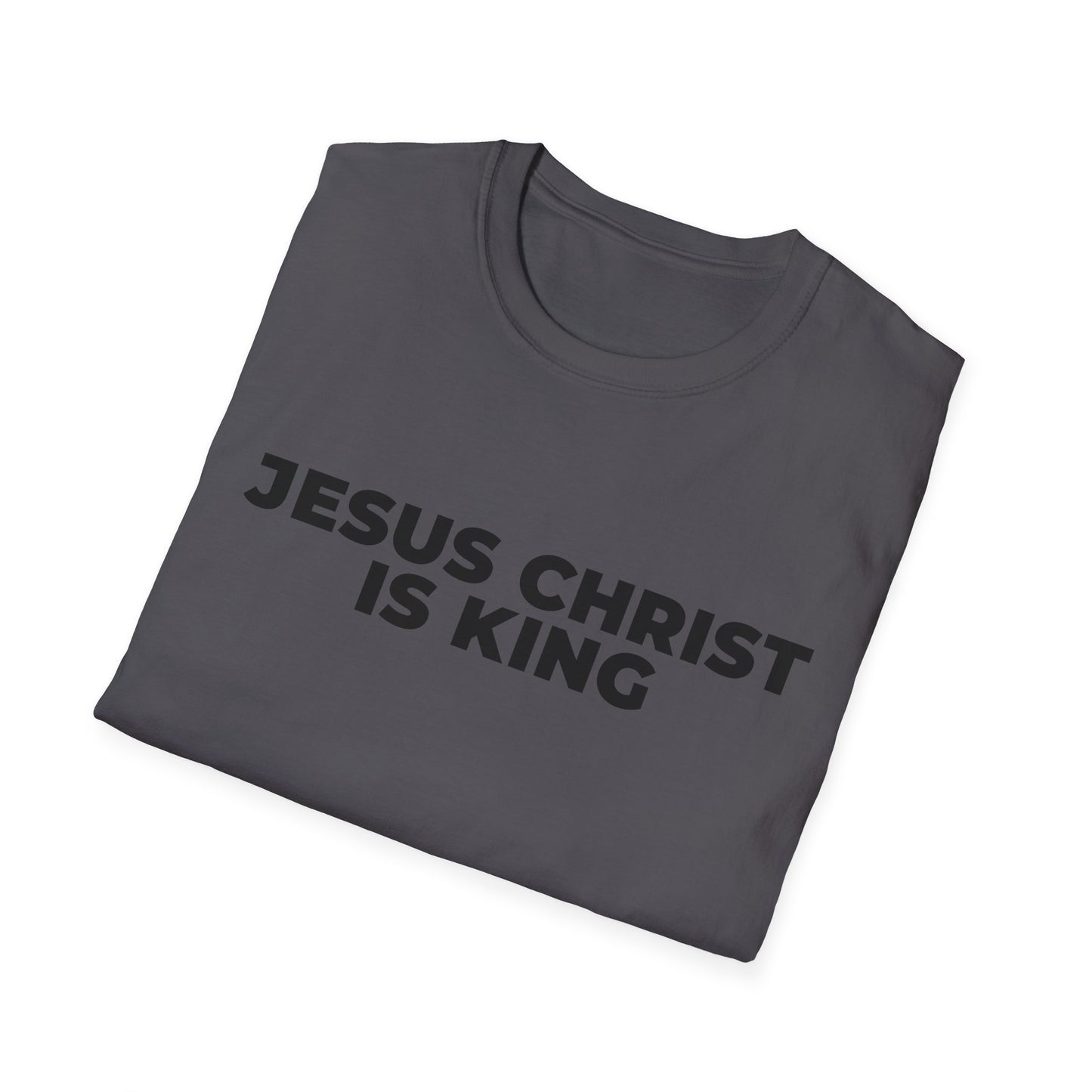 Jesus Christ Is King T-Shirt — Christian Faith Tee