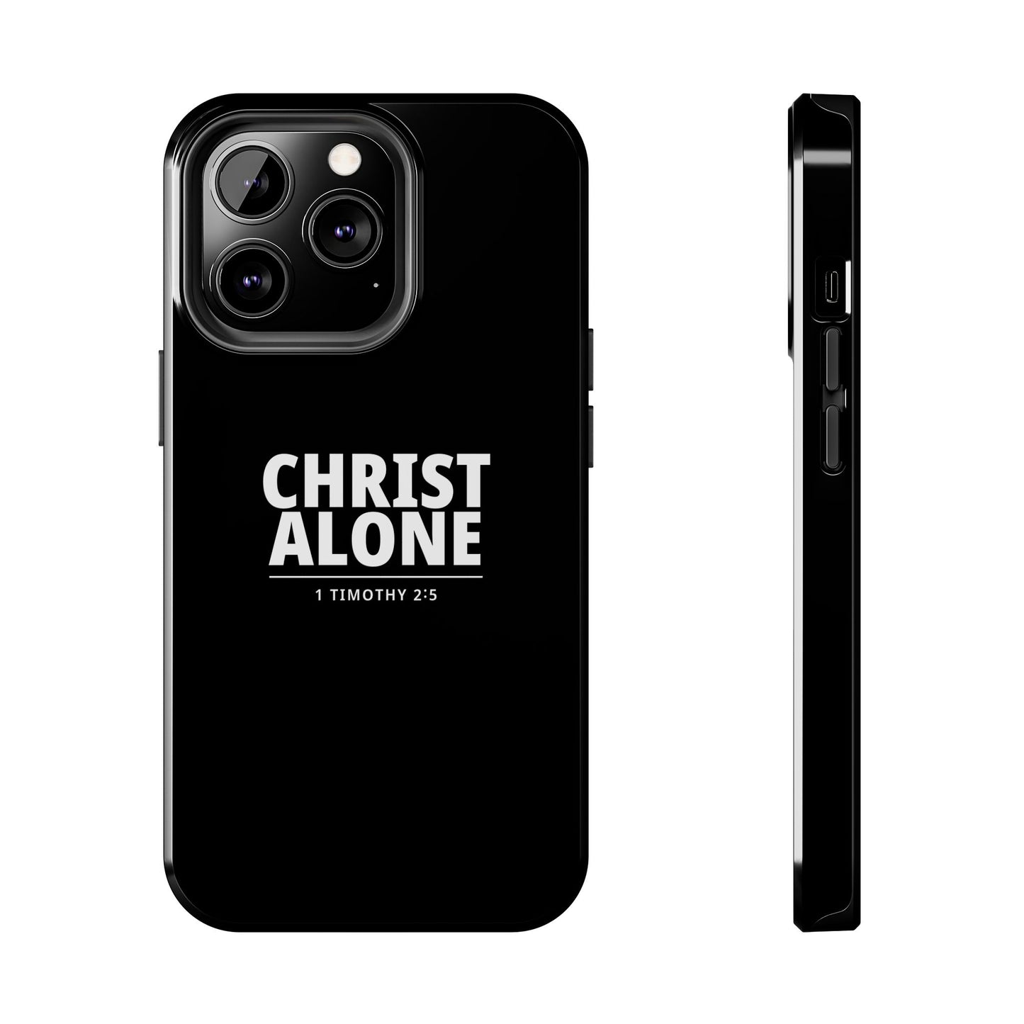 Tough Phone Case — “Christ Alone” Scripture iPhone Case (1 Timothy 2:5)