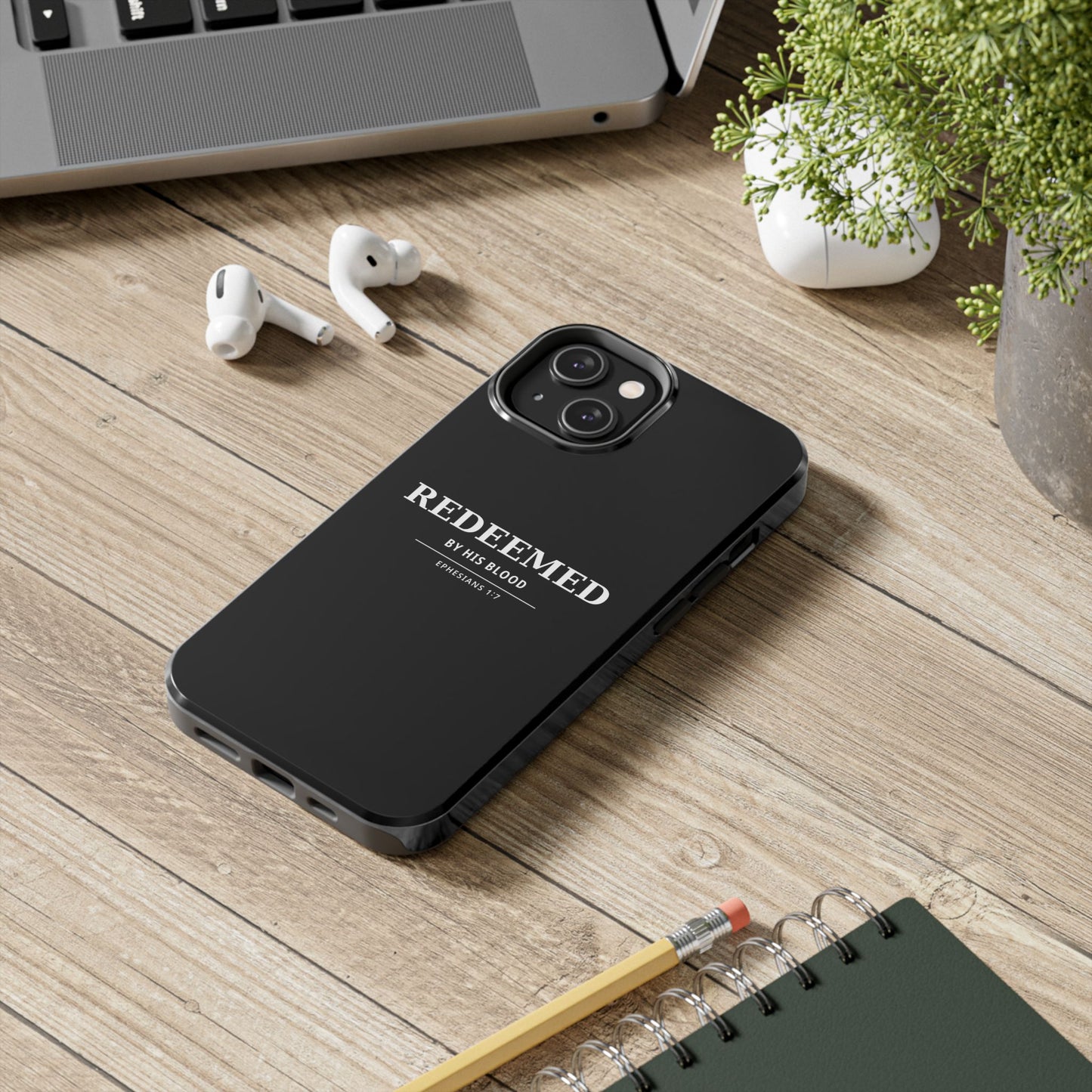 Redeemed Phone Case — "Redeemed by His Blood" Christian iPhone Case, Ephesians 1:7 Religious Tough Phone Cover