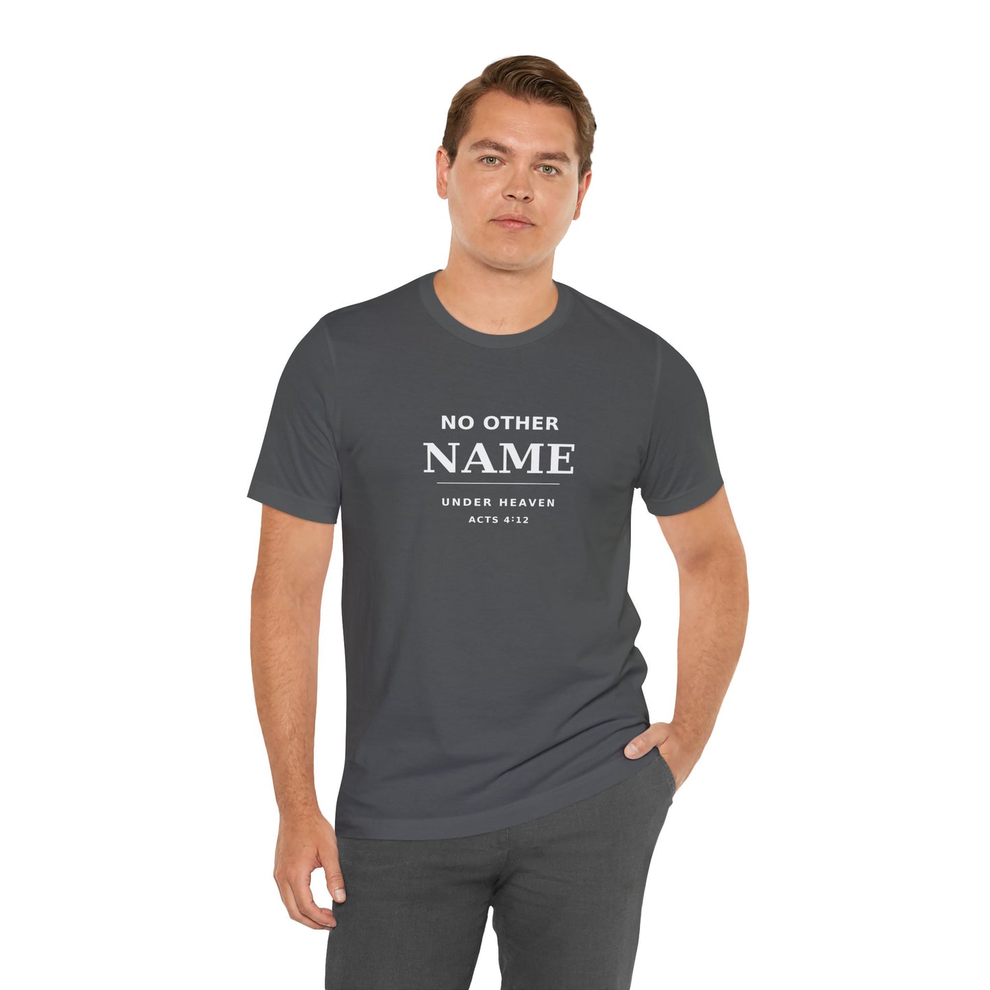 No Other Name Under Heaven — Christian T-Shirt (Acts 4:12)