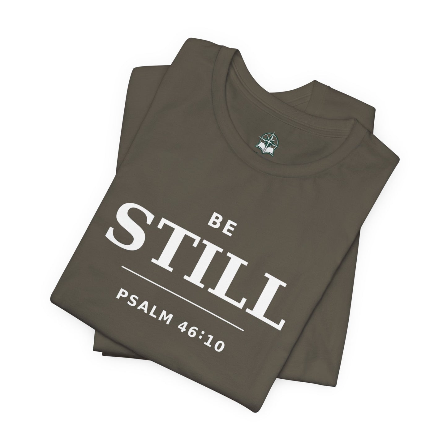 "Be Still" -Psalm 46:10 T-Shirt | Christian Tee