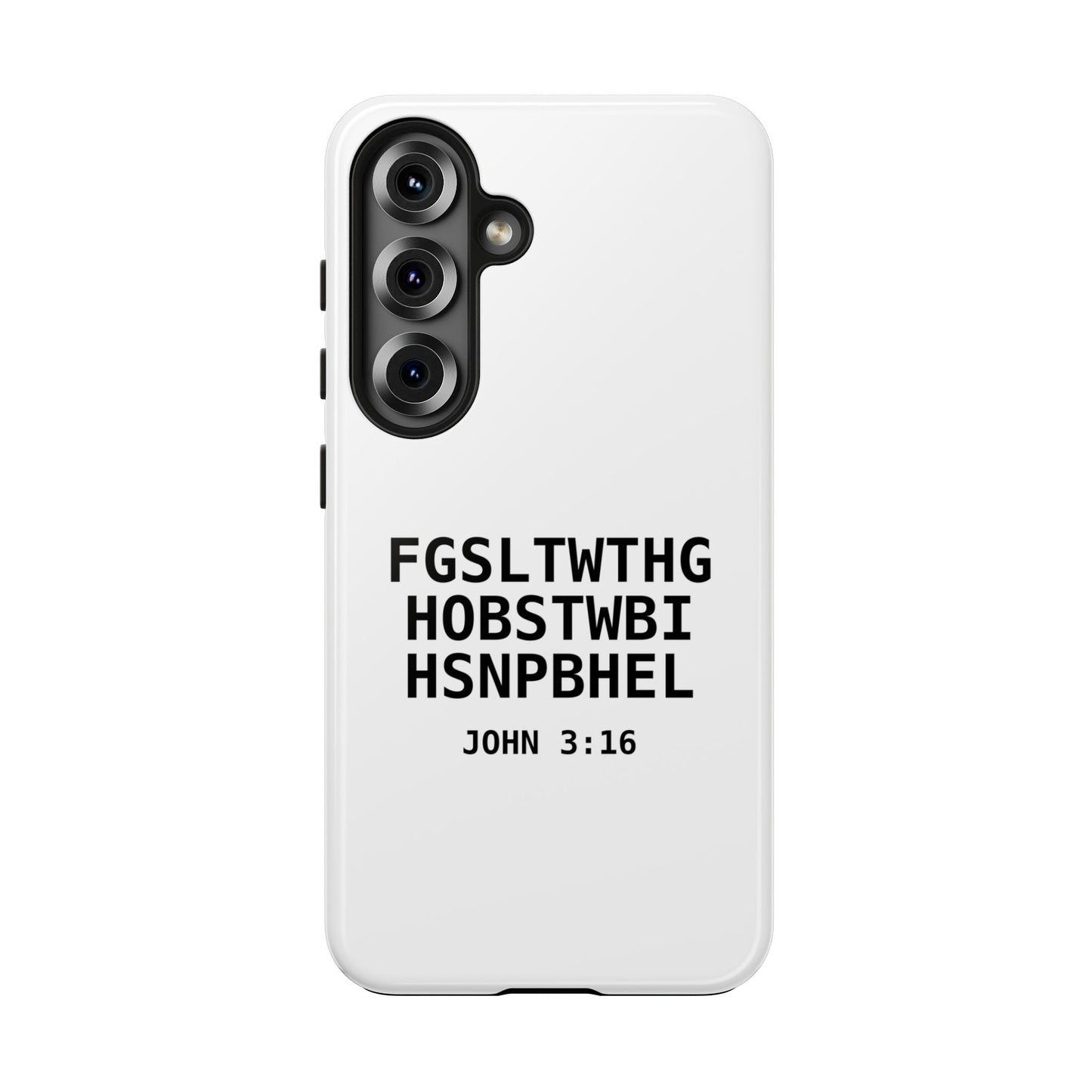Tough Phone Case — John 3:16 (First letter of every word)