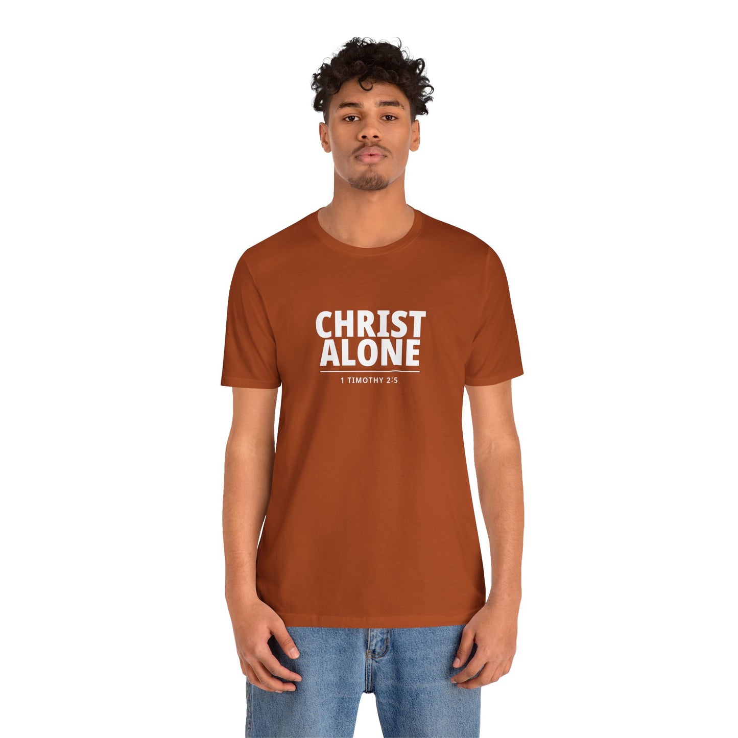 Christ Alone T-Shirt — Christian Faith Tee (1 Timothy 2:5)