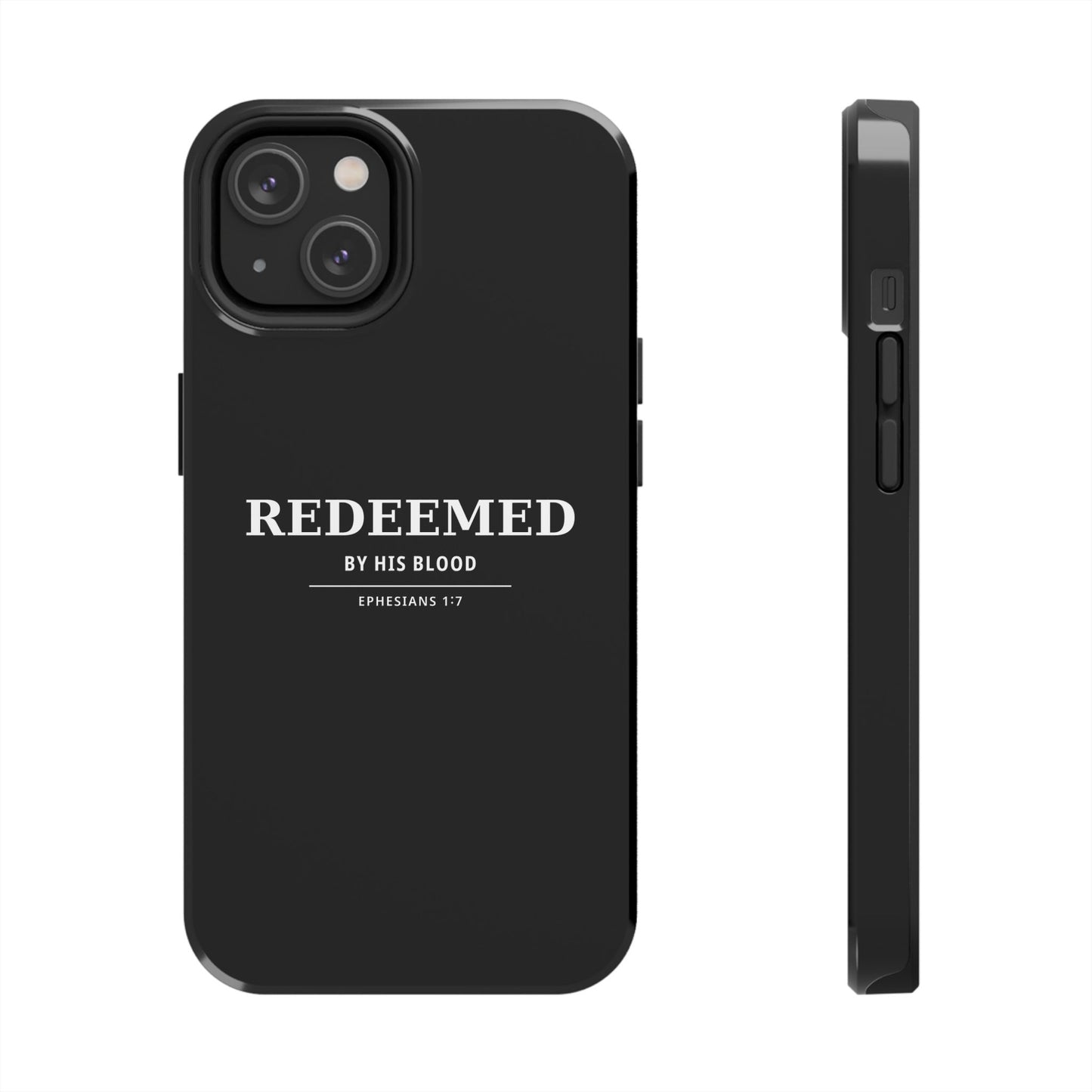 Redeemed Phone Case — "Redeemed by His Blood" Christian iPhone Case, Ephesians 1:7 Religious Tough Phone Cover