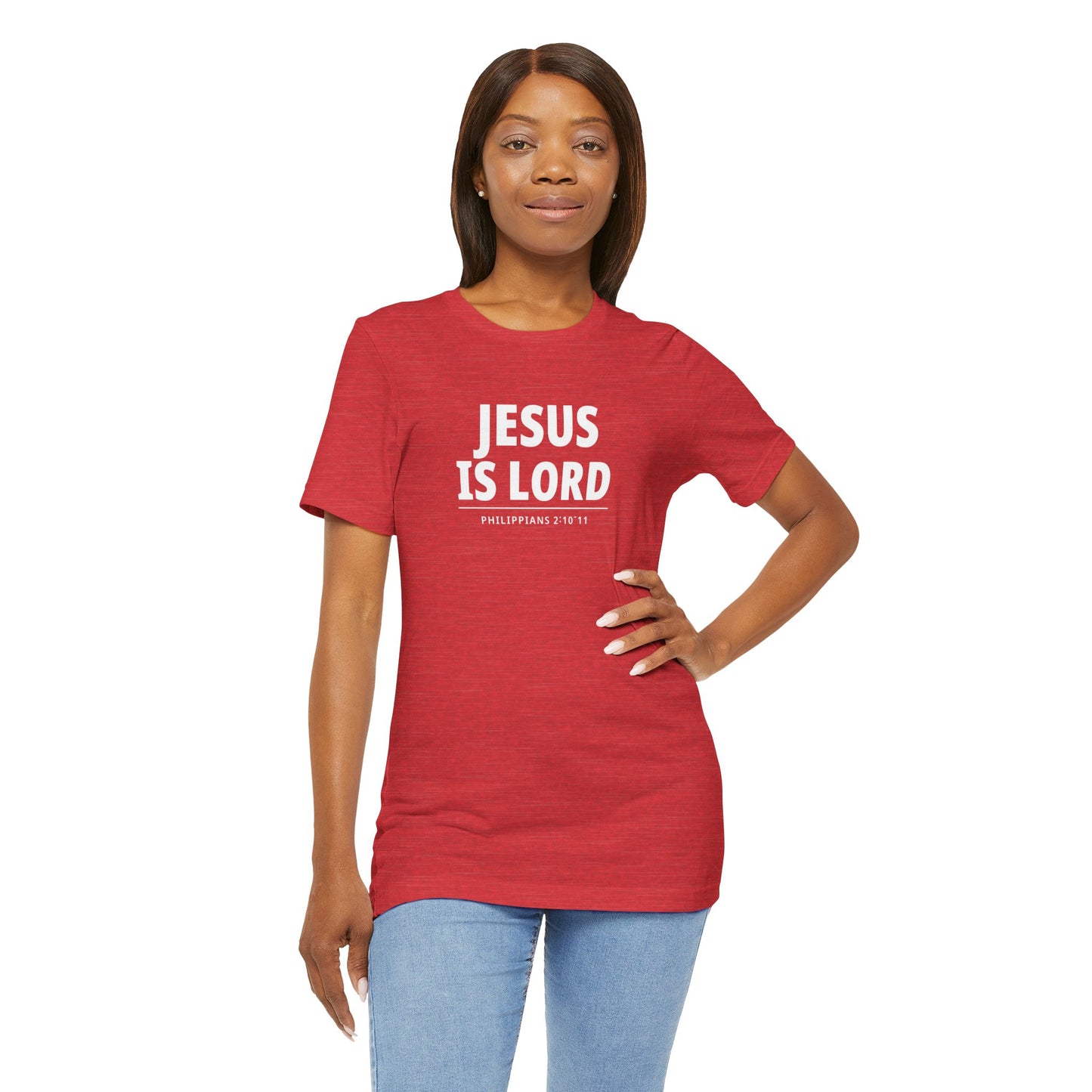 "Jesus Is Lord" -Philippians 2:10-11 | Christian T-Shirt