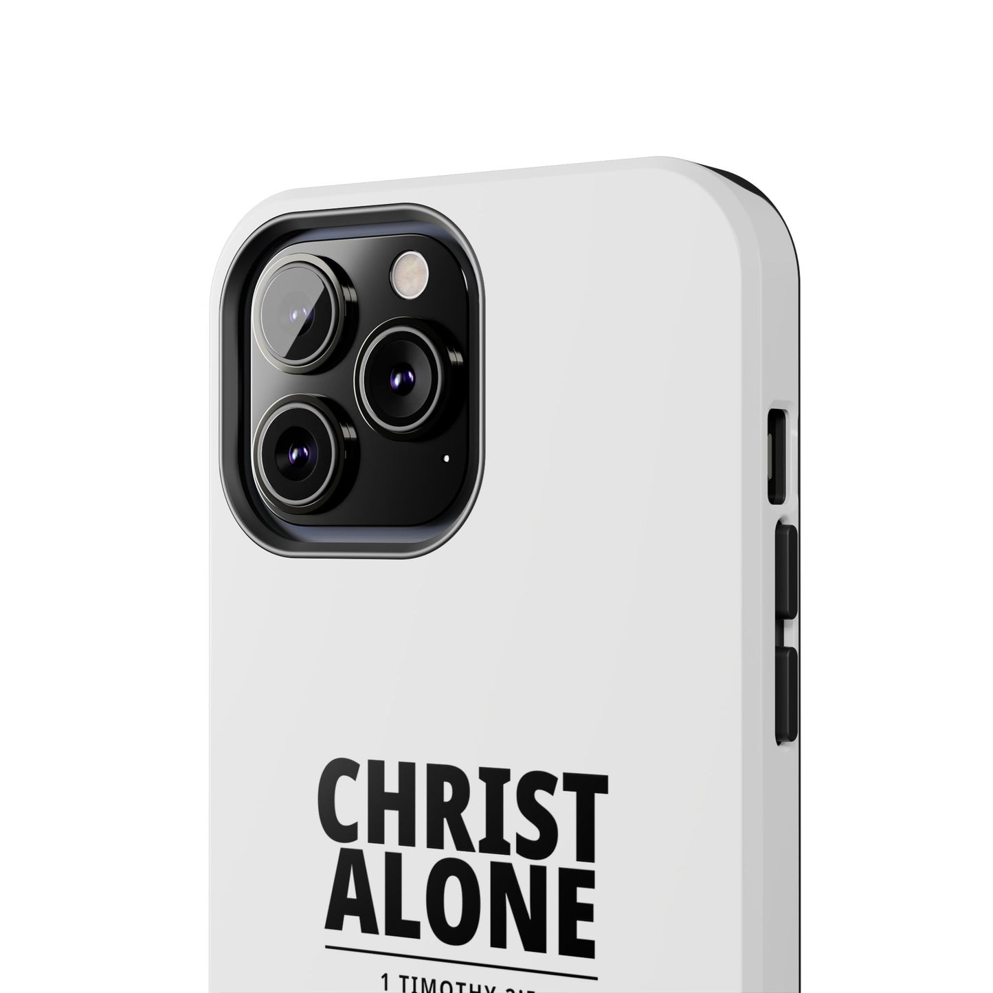 Tough Phone Case — “Christ Alone” Scripture iPhone Case (1 Timothy 2:5)
