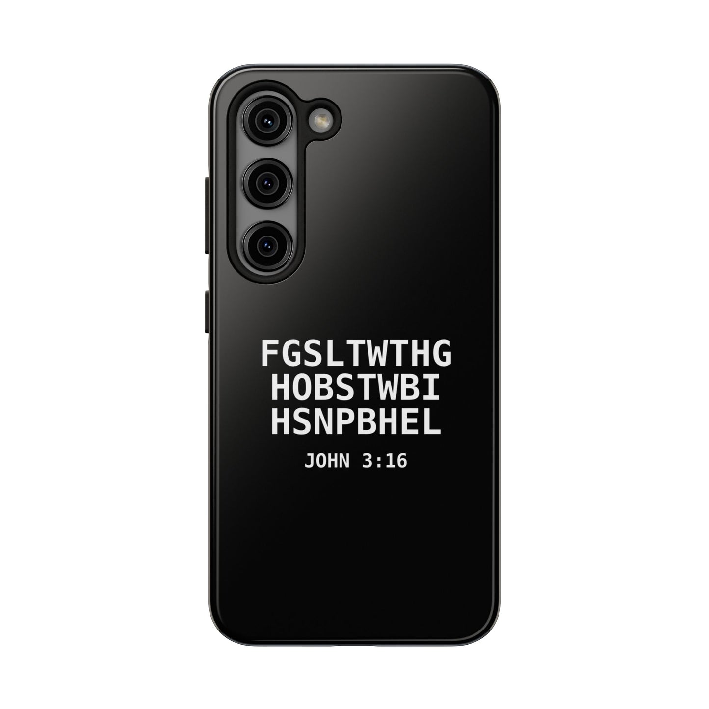 Tough Phone Case — John 3:16 (First letter of every word)