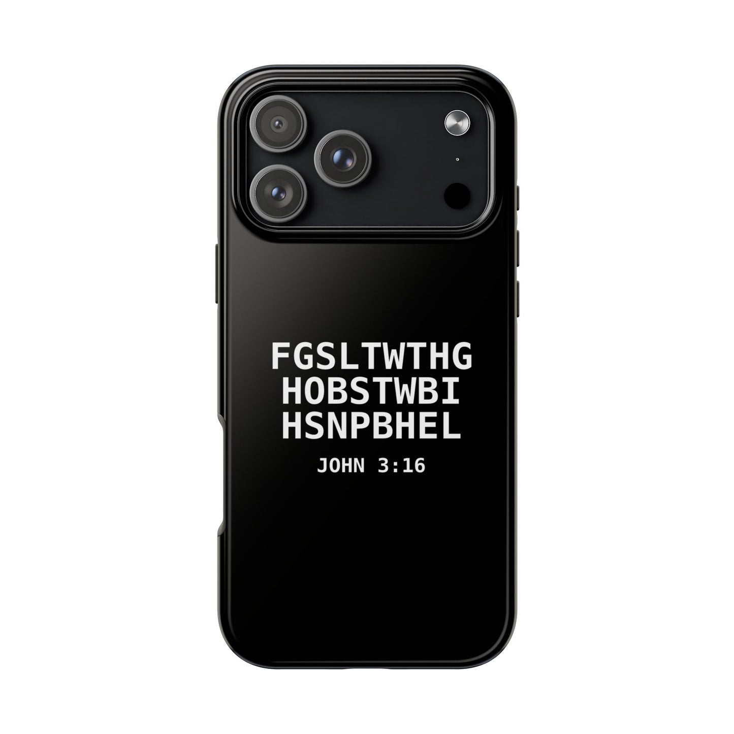 Tough Phone Case — John 3:16 (First letter of every word)