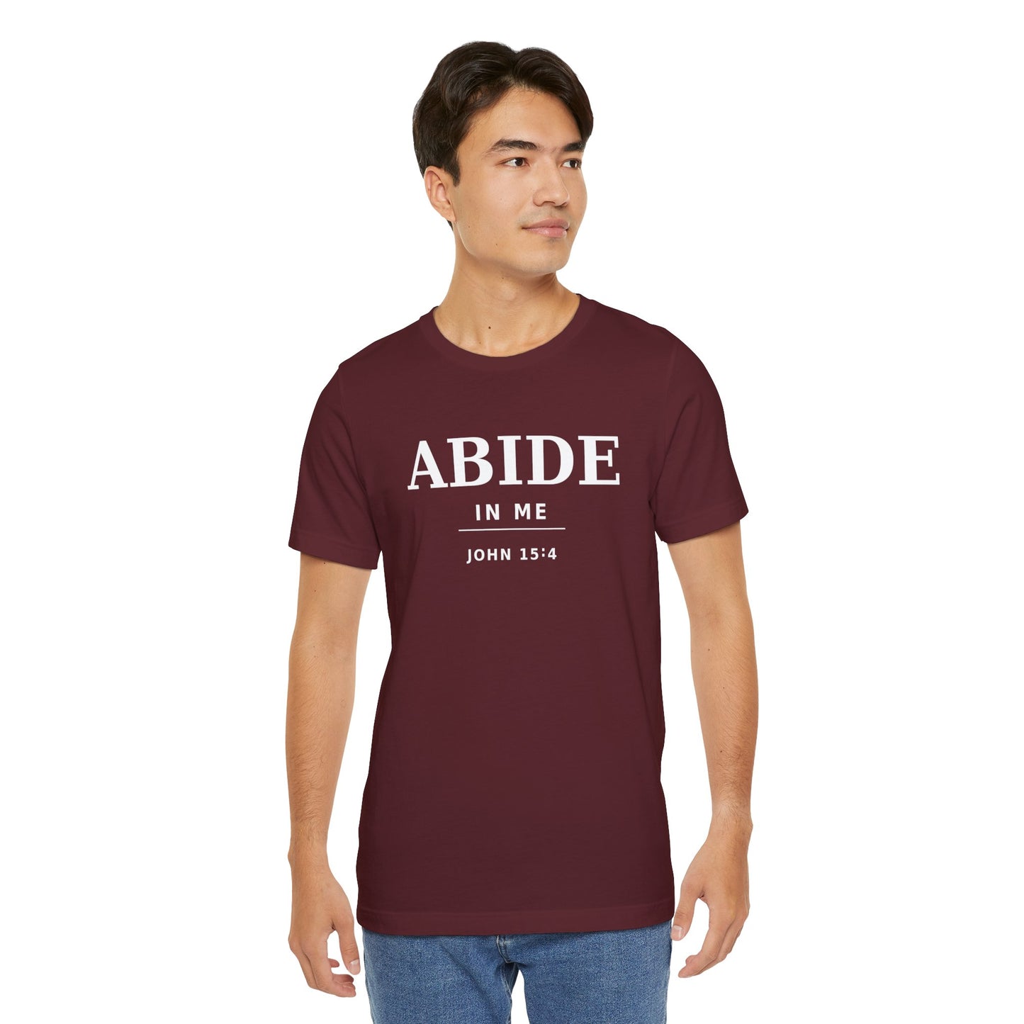 "Abide In Me" -John 15:4 Christian T-Shirt – Faith Tee