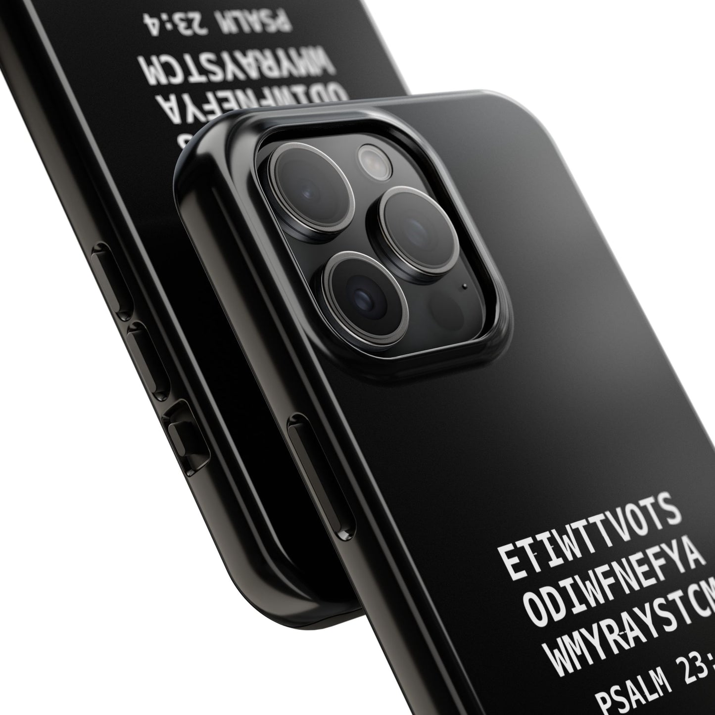 Tough Phone Case — Psalm 23:4 (First letter of every word of Psalm 23:4)