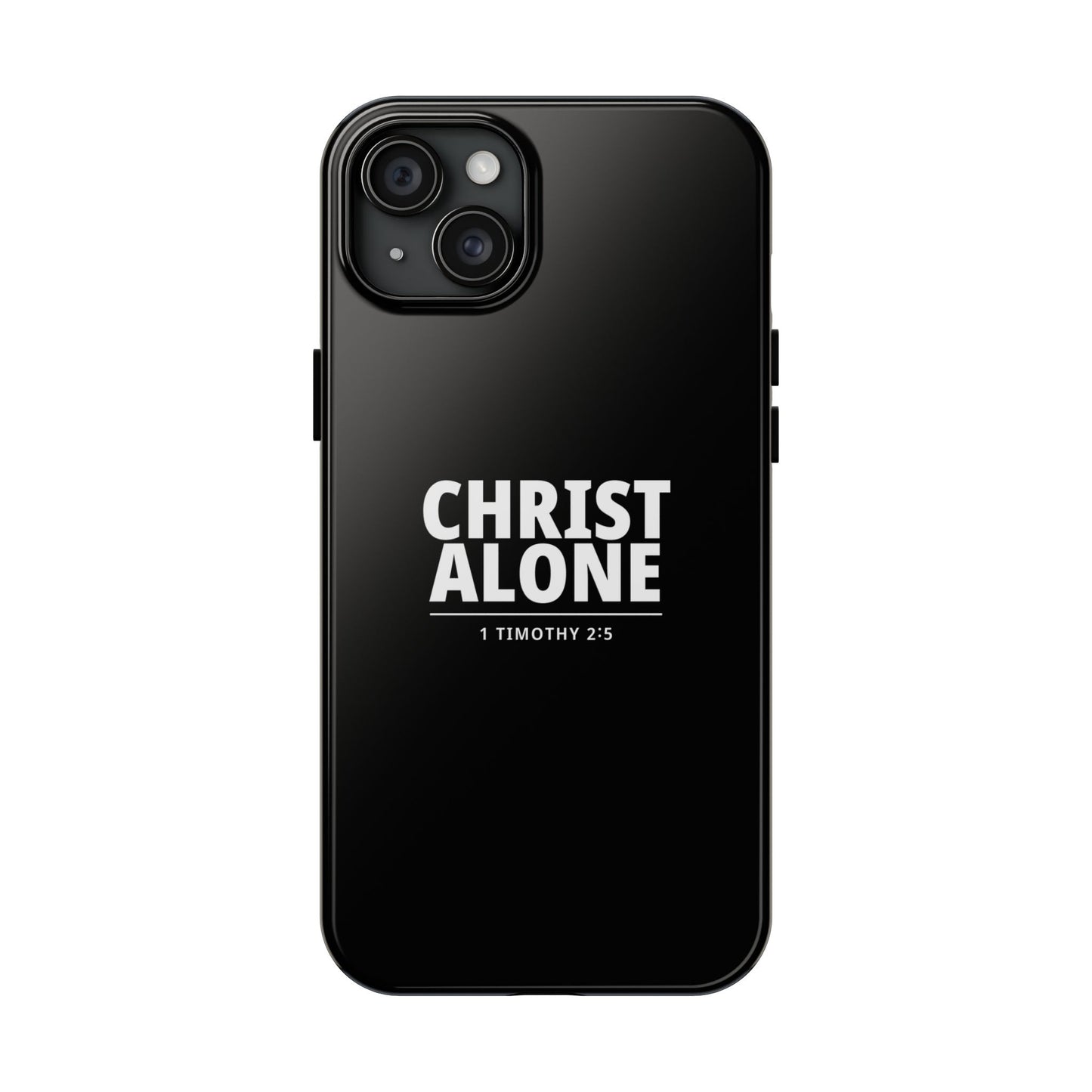 Tough Phone Case — “Christ Alone” Scripture iPhone Case (1 Timothy 2:5)