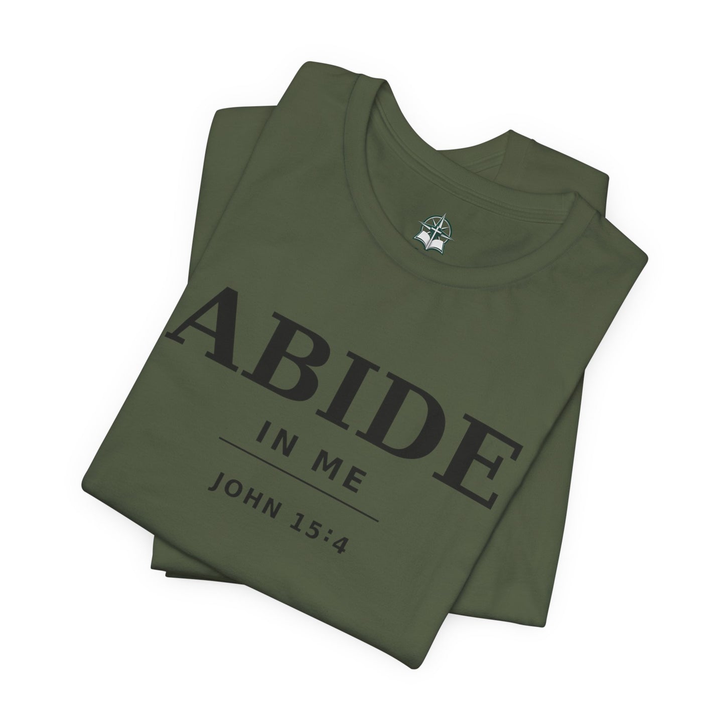 "Abide In Me" -John 15:4 Christian T-Shirt – Faith Tee