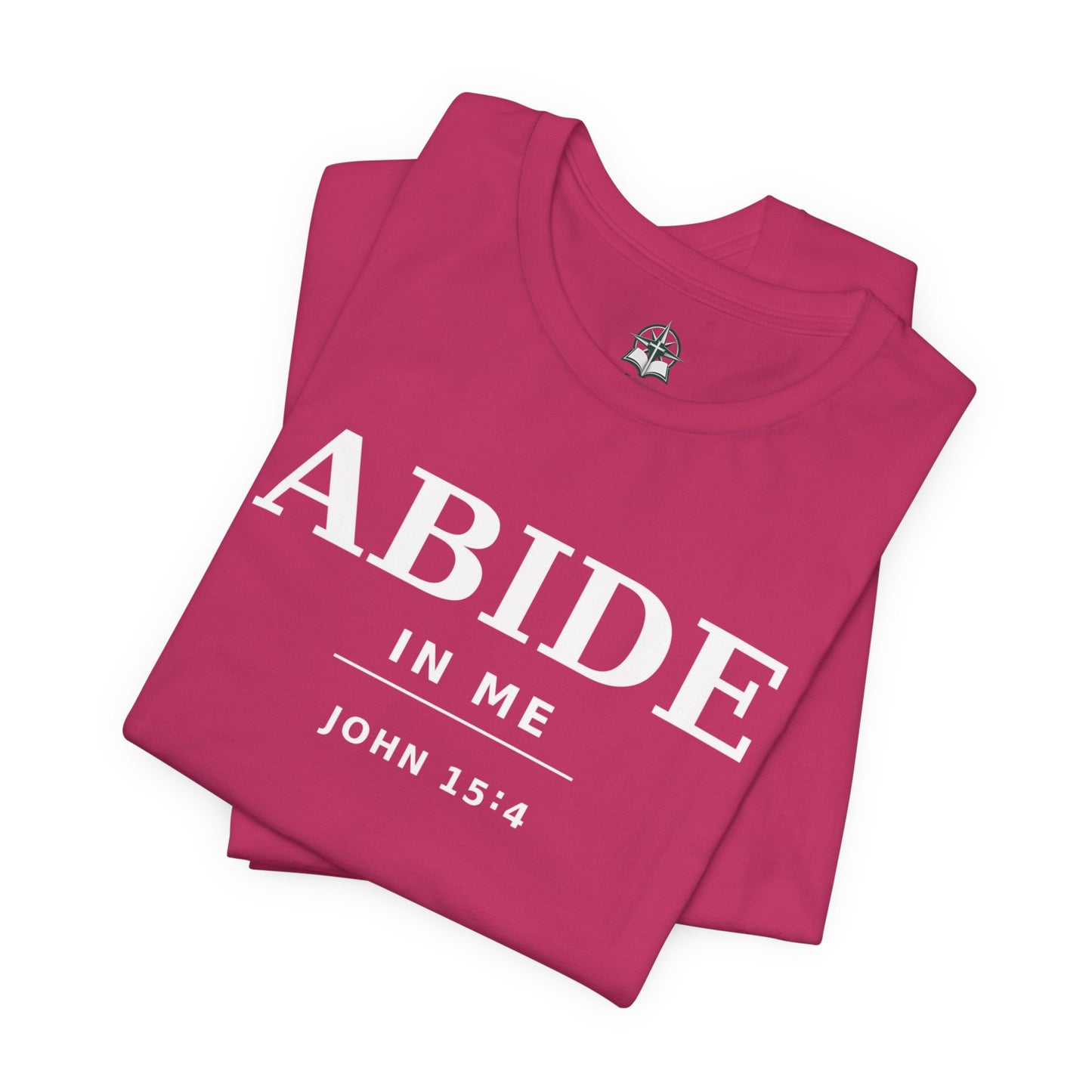 "Abide In Me" -John 15:4 Christian T-Shirt – Faith Tee