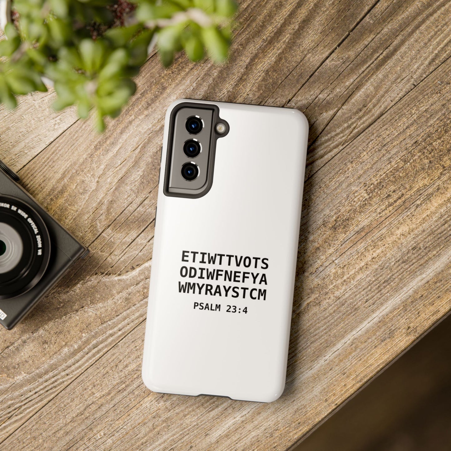 Tough Phone Case — Psalm 23:4 (First letter of every word of Psalm 23:4)