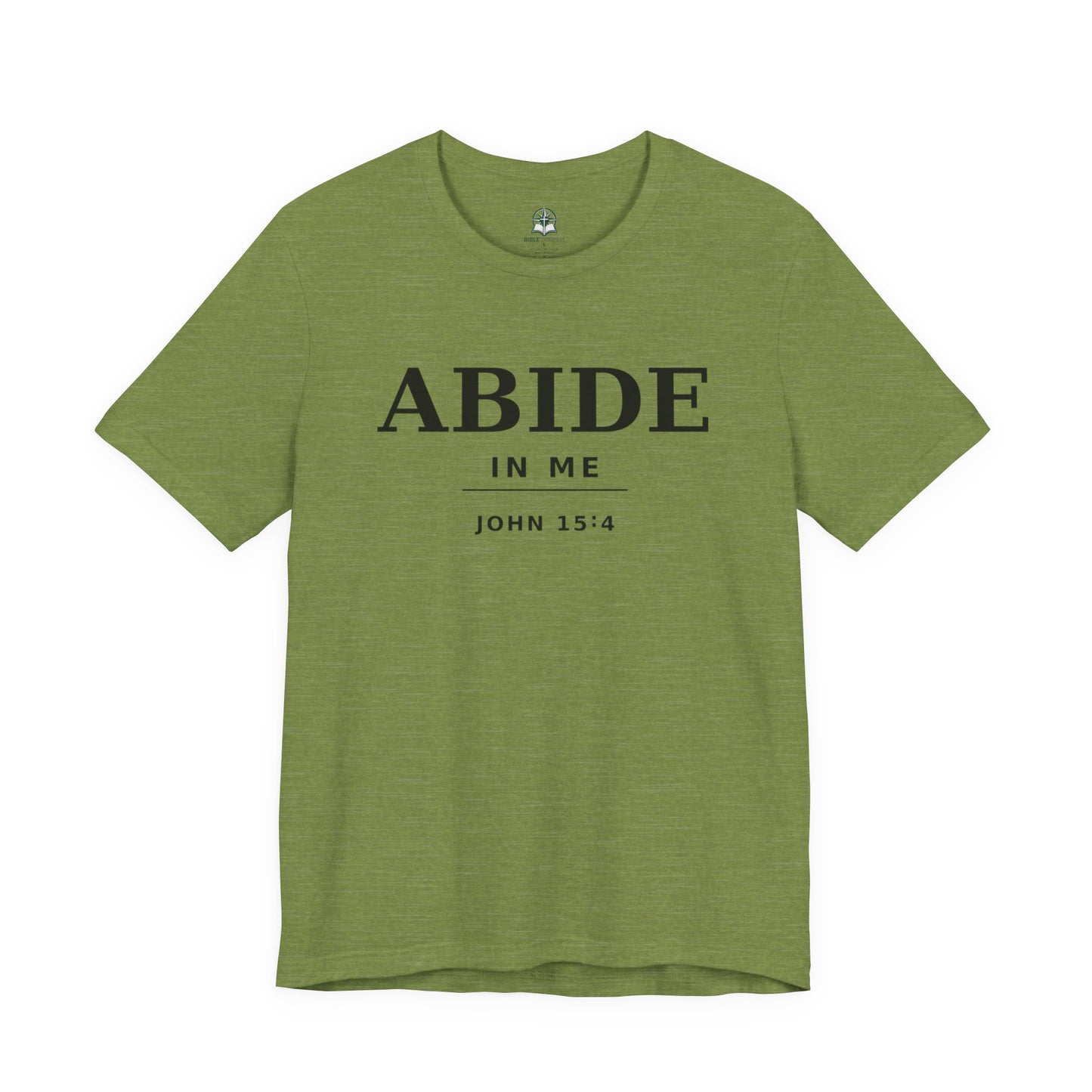 "Abide In Me" -John 15:4 Christian T-Shirt – Faith Tee