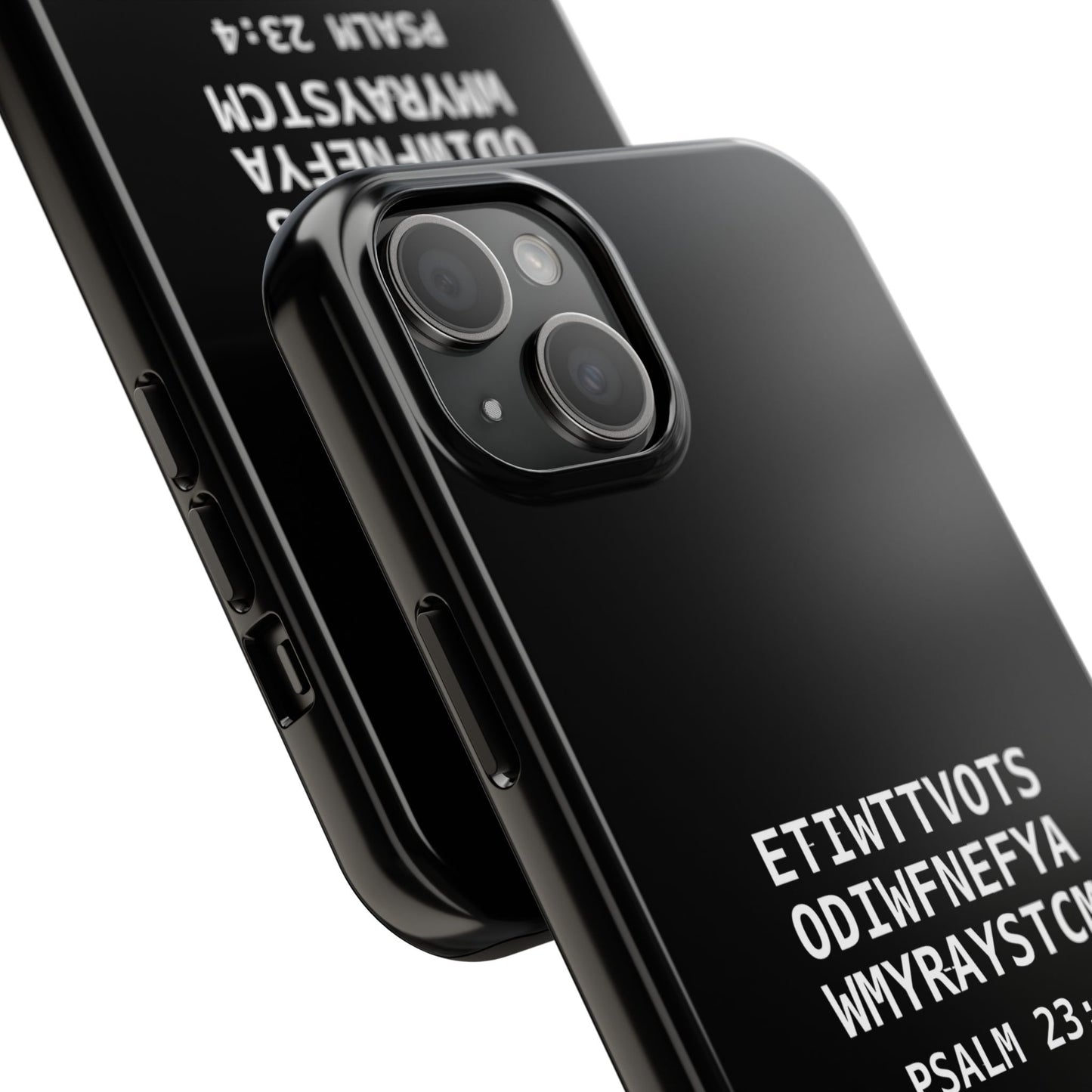 Tough Phone Case — Psalm 23:4 (First letter of every word of Psalm 23:4)