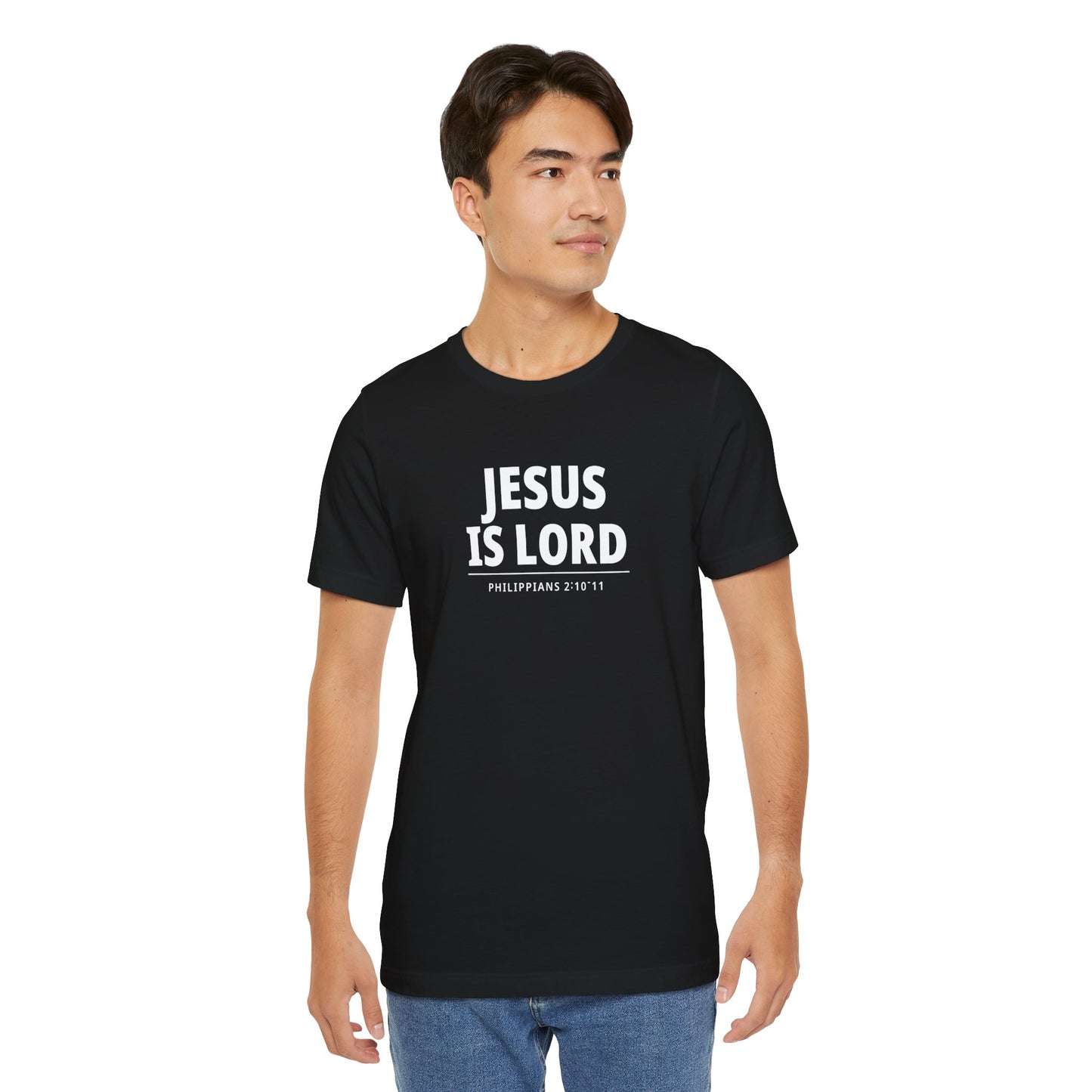 "Jesus Is Lord" -Philippians 2:10-11 | Christian T-Shirt