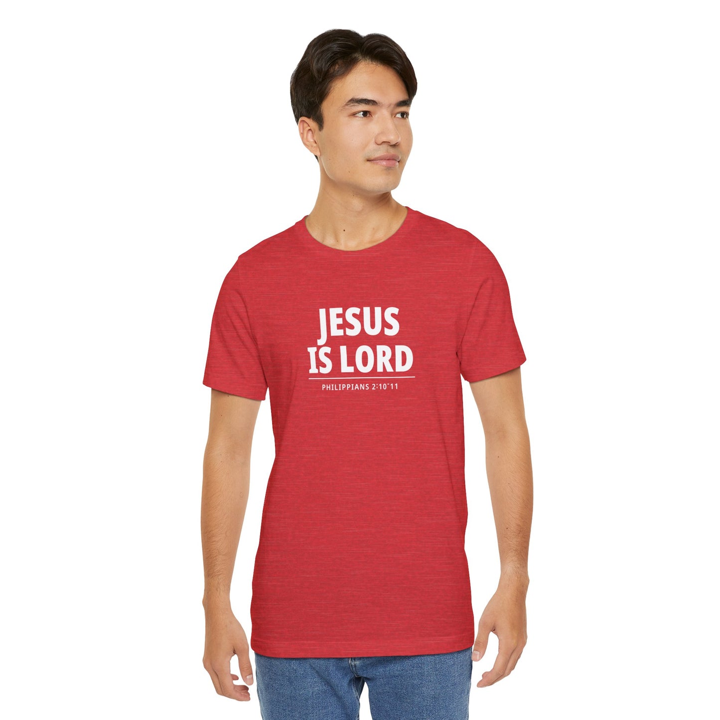"Jesus Is Lord" -Philippians 2:10-11 | Christian T-Shirt