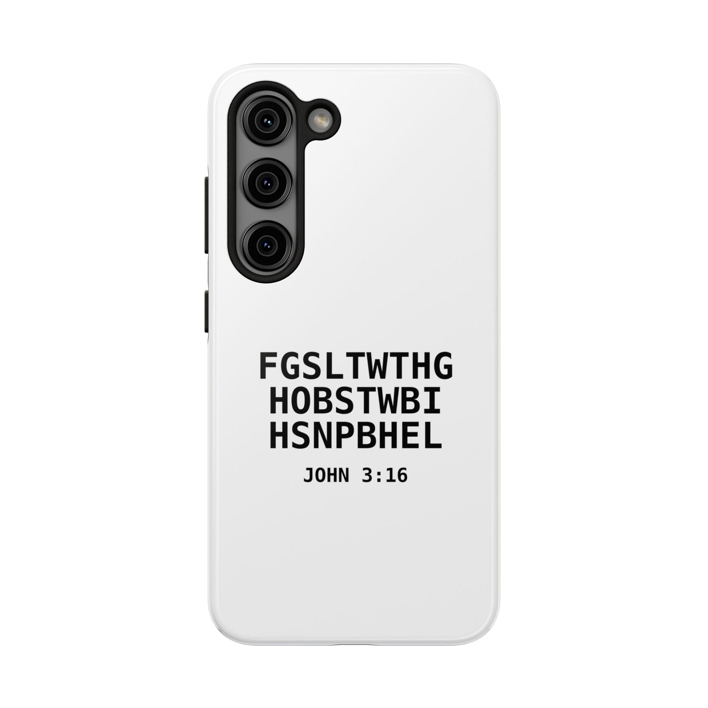 Tough Phone Case — John 3:16 (First letter of every word)